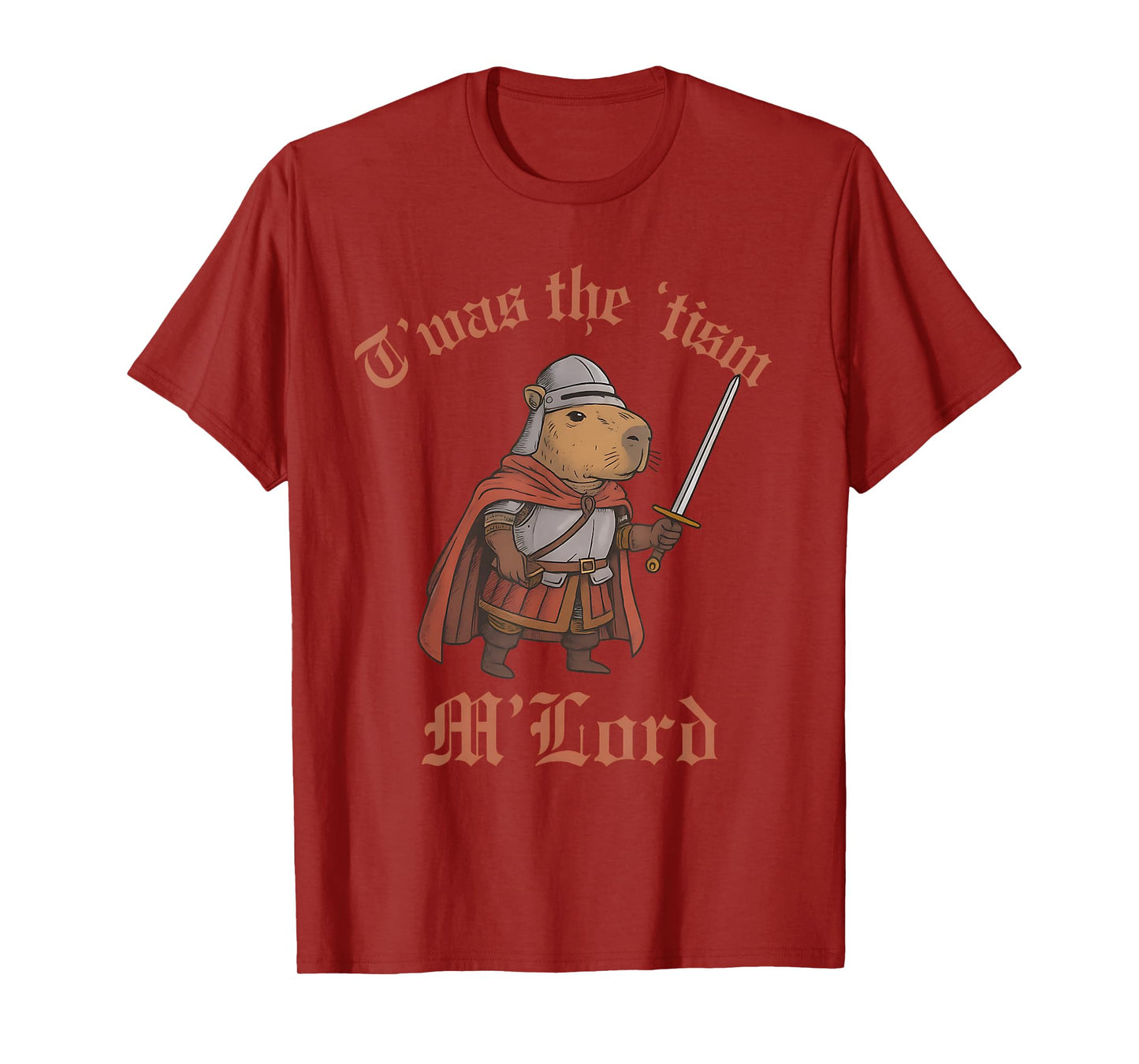 TWAS The Tism M Lord Medieval Knight Funny Capybara Autism T-Shirt