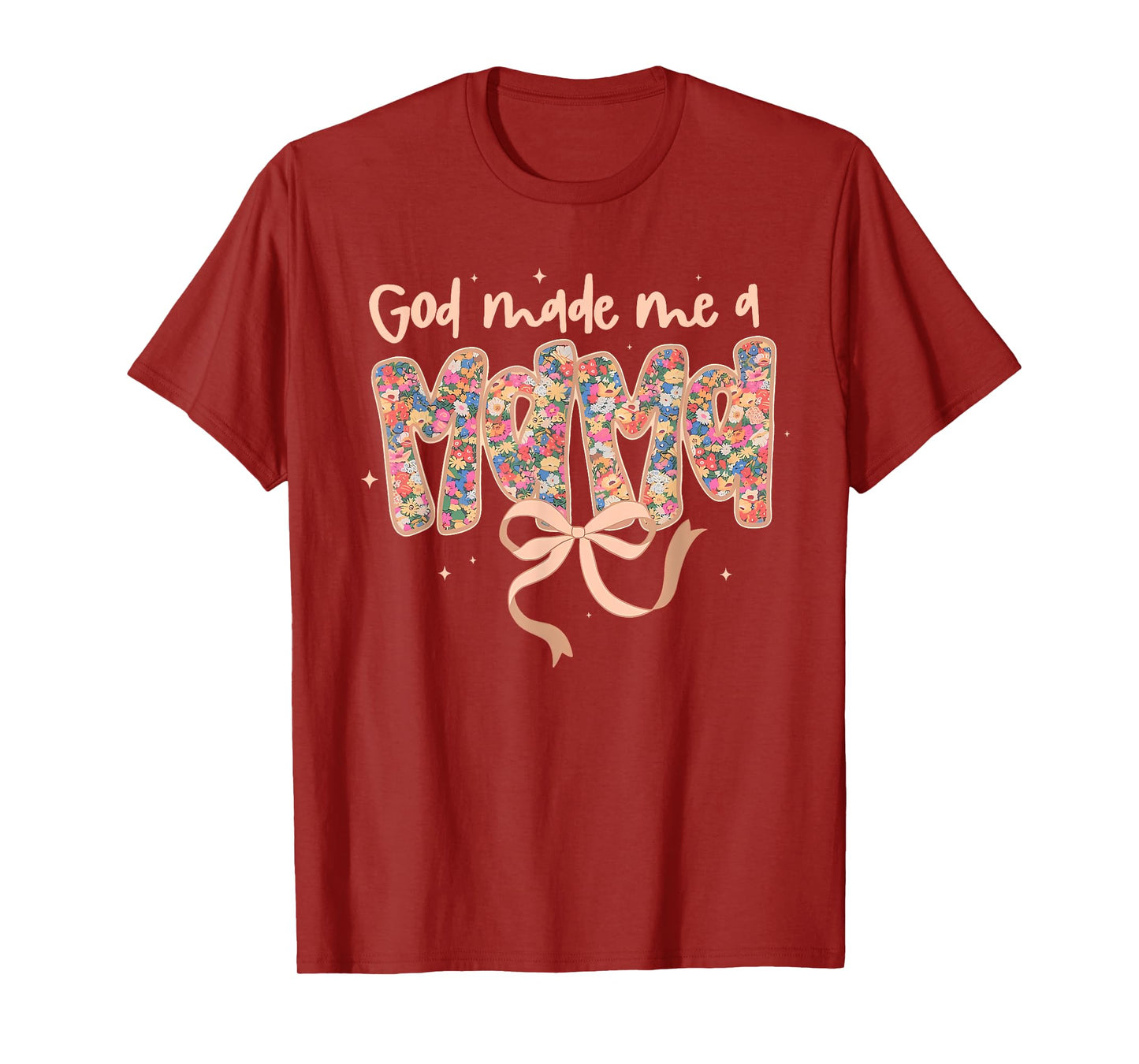 God Made Me a Mama Coquette Bow Boho Floral Mama T-Shirt