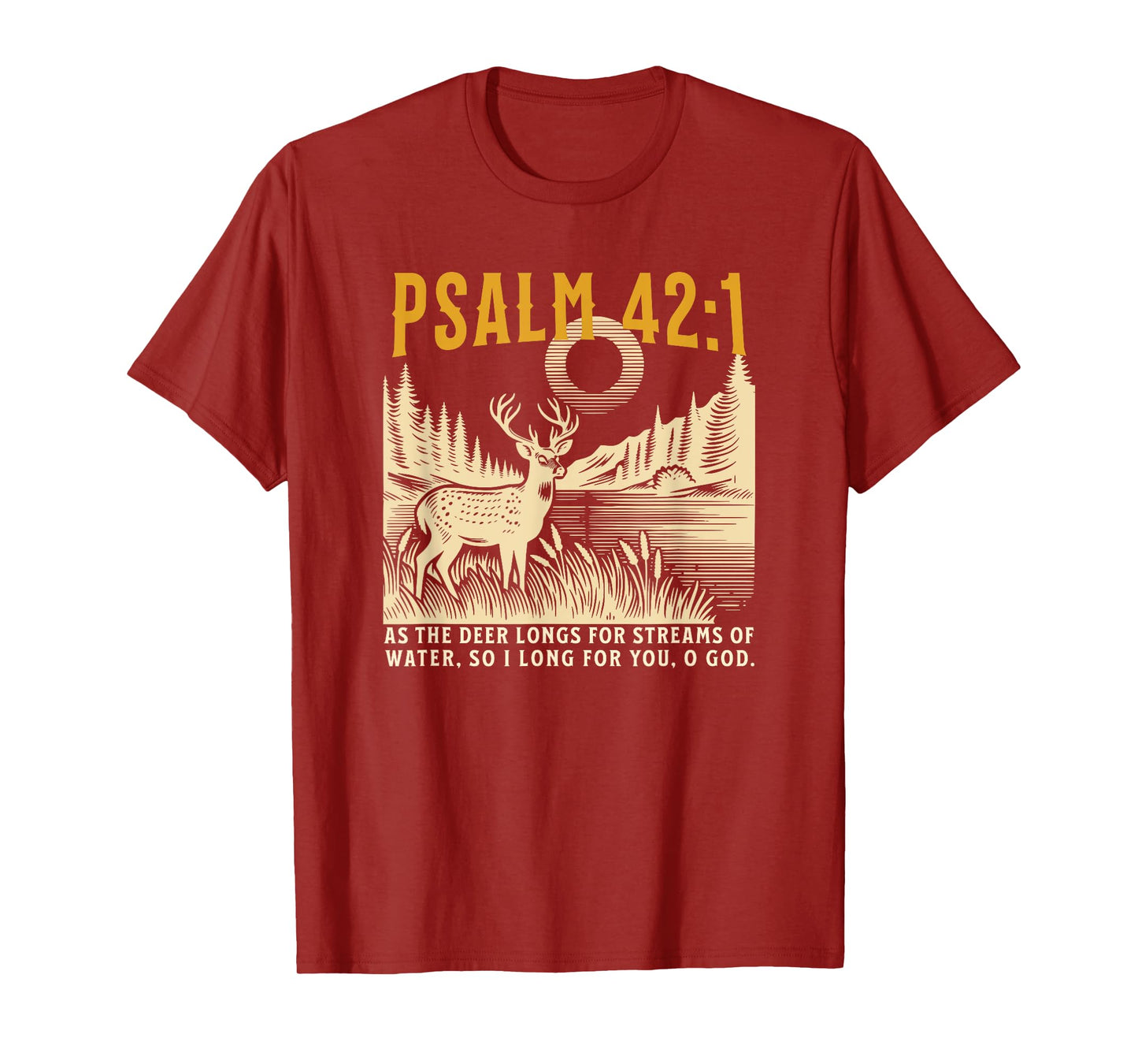 Christian As The Deer Hunting Jesus Bible Verse Hunter T-Shirt