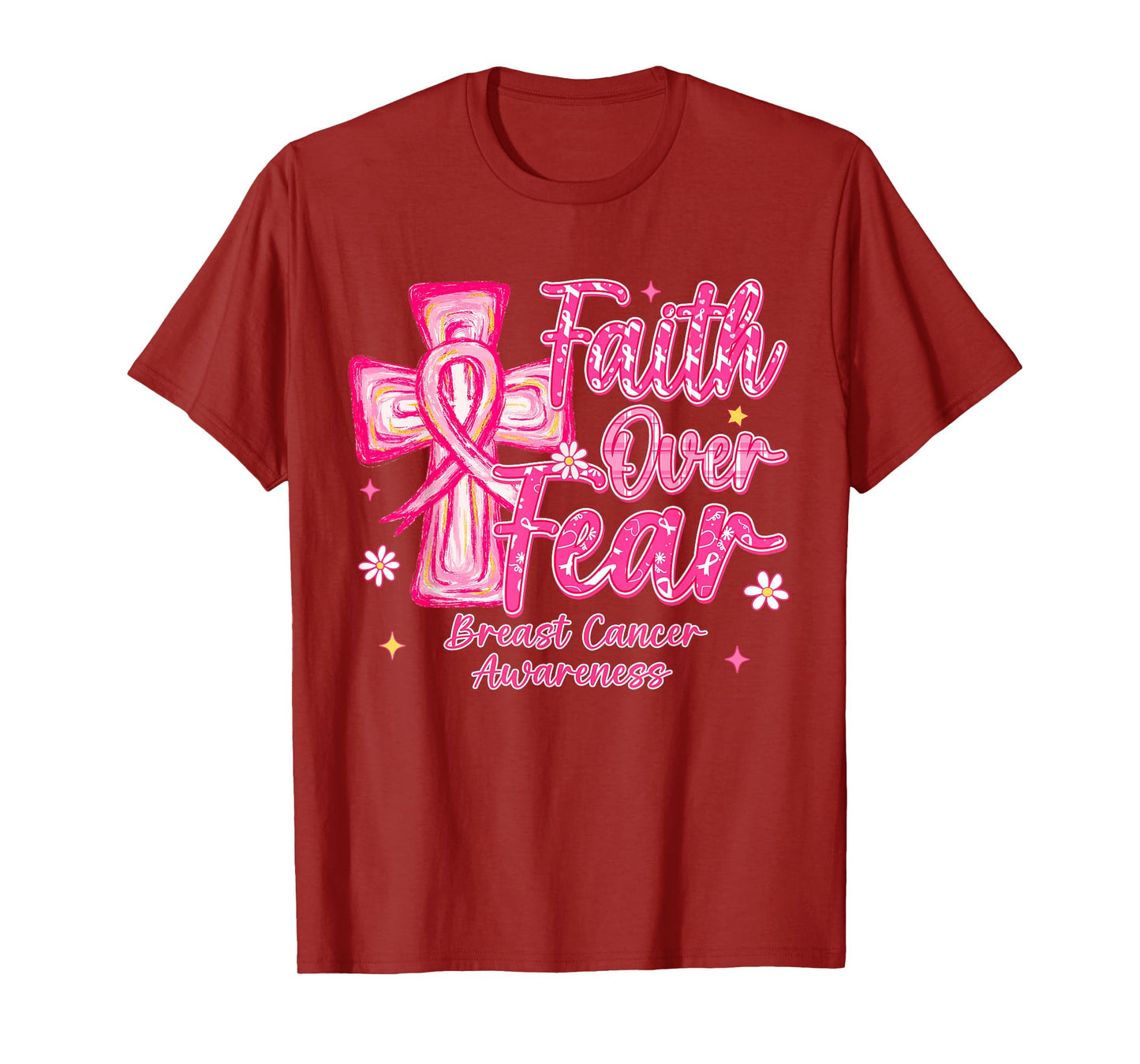 Faith Over Fear Cross Pink Ribbon Christian Breast Cancer T-Shirt