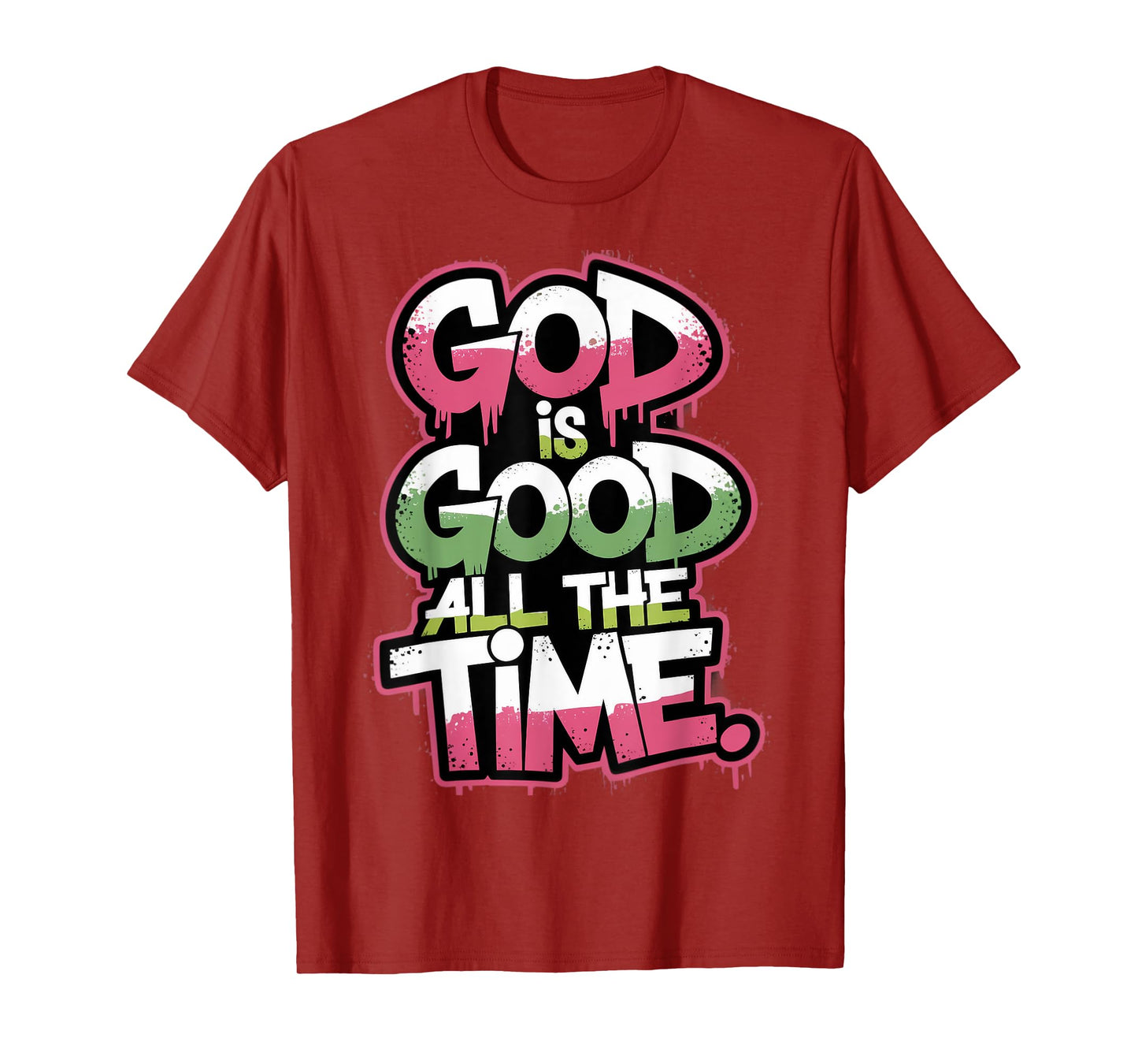 God is Good All The Time Christian Bible Verse Jesus Faith T-Shirt