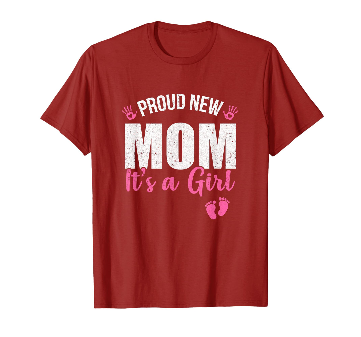 Proud New Mom It's A Girl Mother To Be Soon To Be Mom 2025 T-Shirt