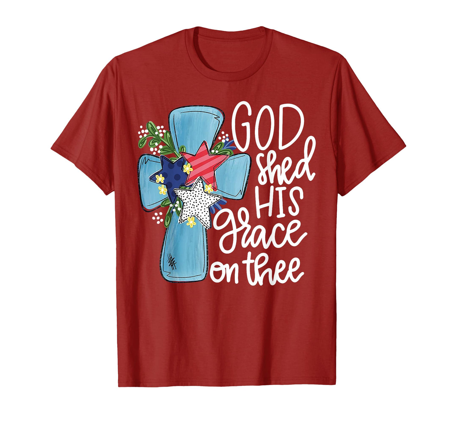 God Shed His Grace On Thee T-Shirt