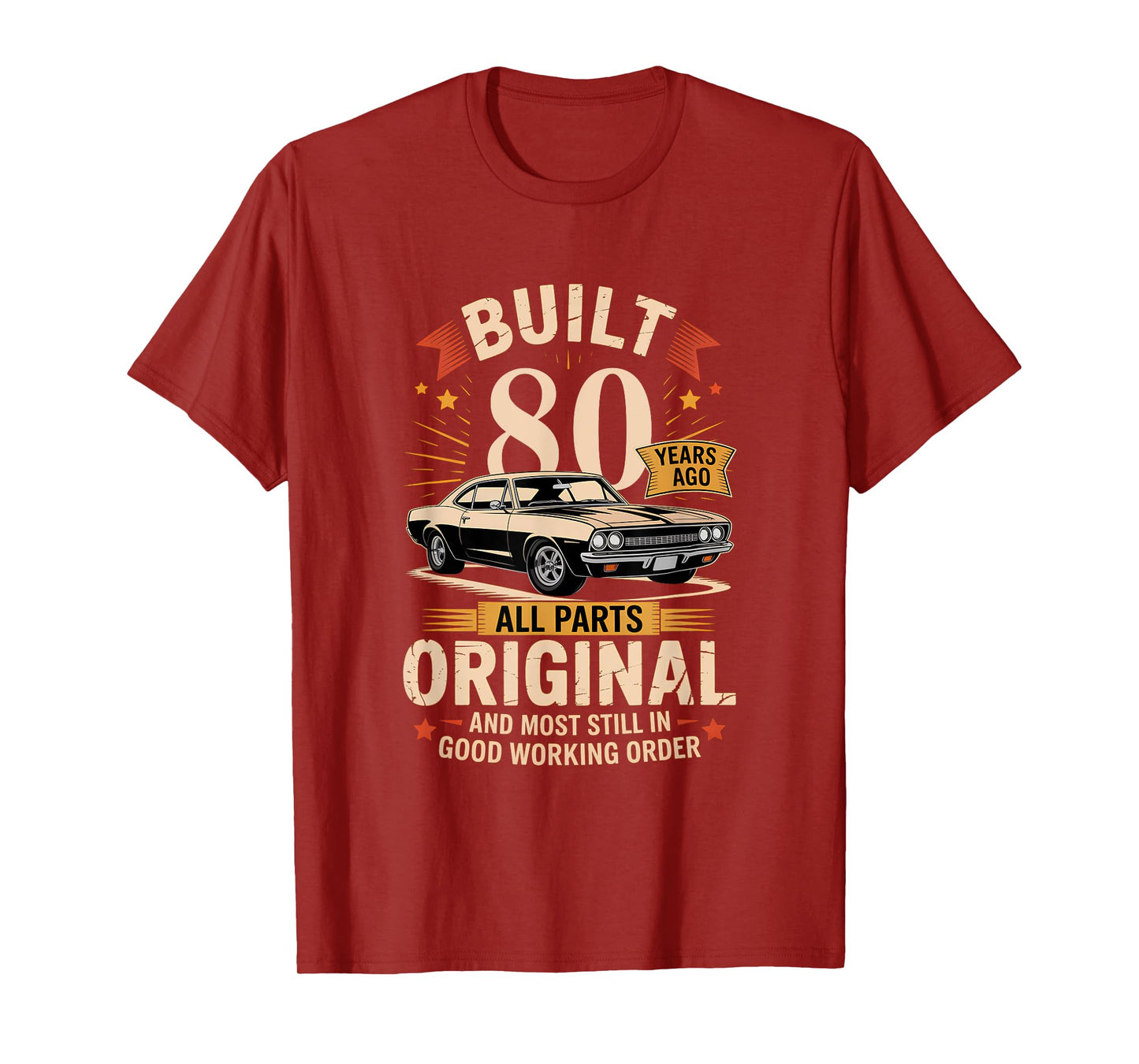 Built 80 Years Ago - Funny 80th Birthday Gift T-Shirt