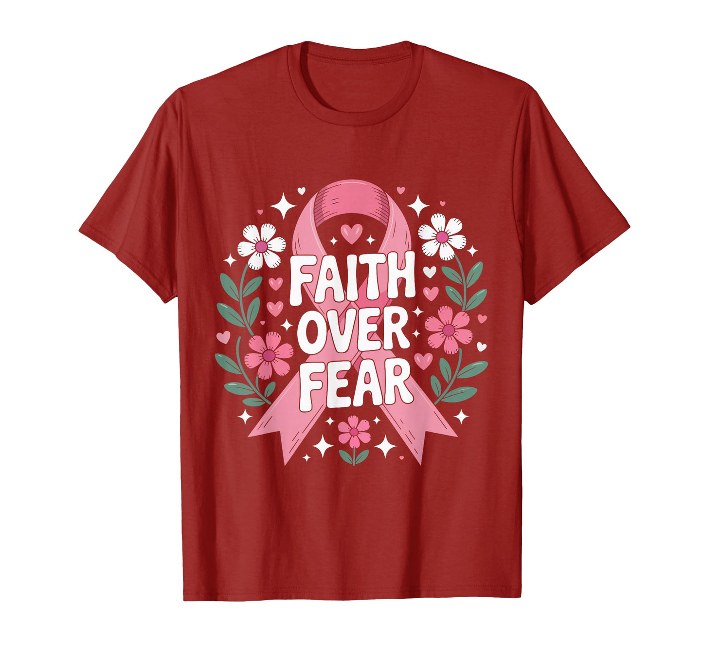 Faith Over Fear Pink Ribbon Breast Cancer Awareness Support T-Shirt