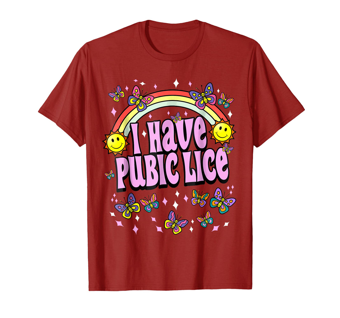 I Have Pubic Lice Funny Retro Offensive Inappropriate Meme T-Shirt