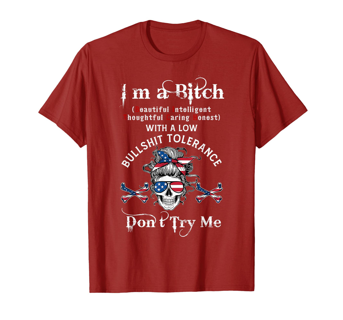 Gen X Skeleton I’m A Bitch Beautiful Intelligent Skeleton T-Shirt