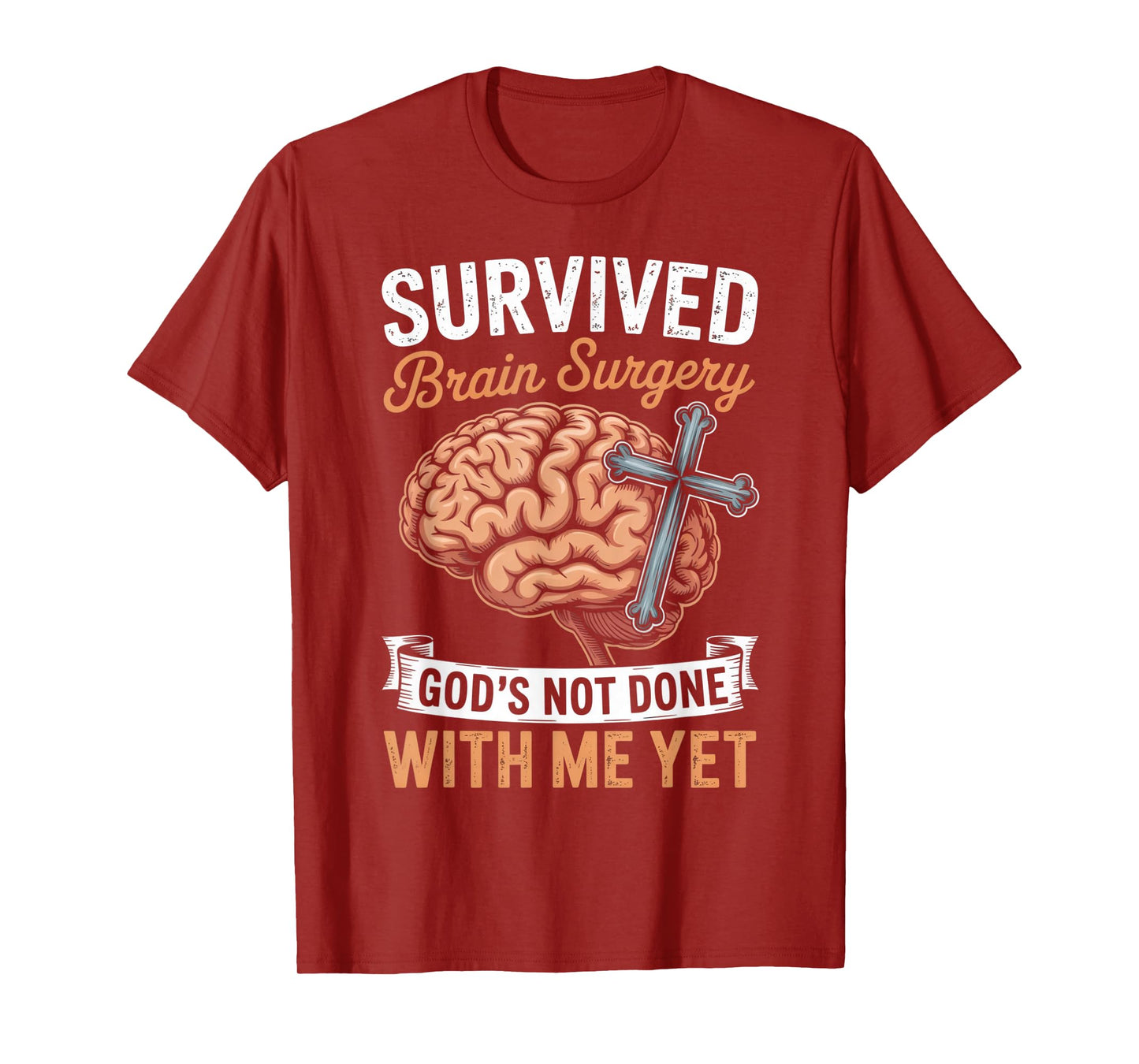 God Not Done Brain Tumor Jesus Christian Bible Brain Surgery T-Shirt