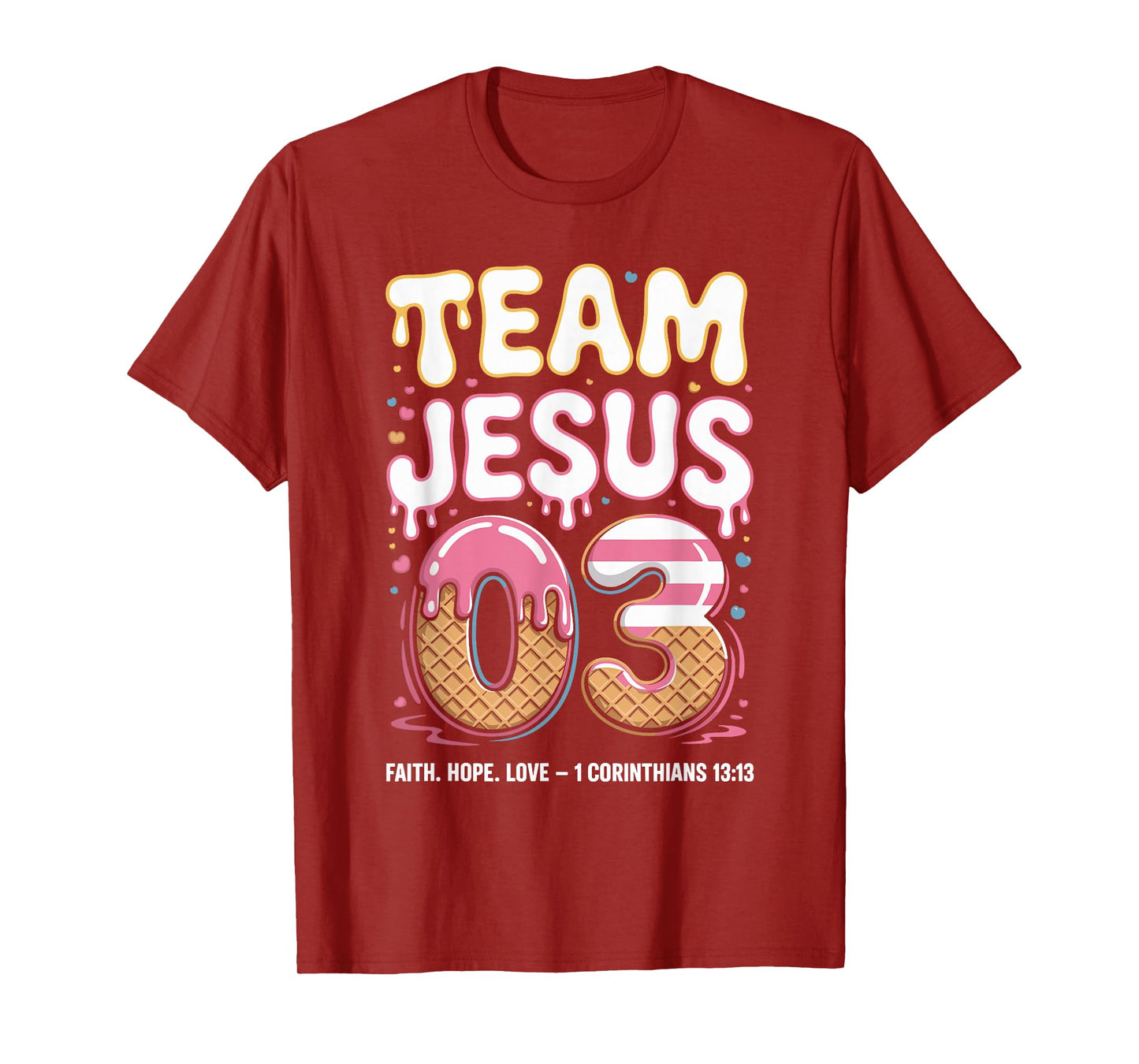 Christian - Team Jesus 03 Faith Hope Love T-Shirt