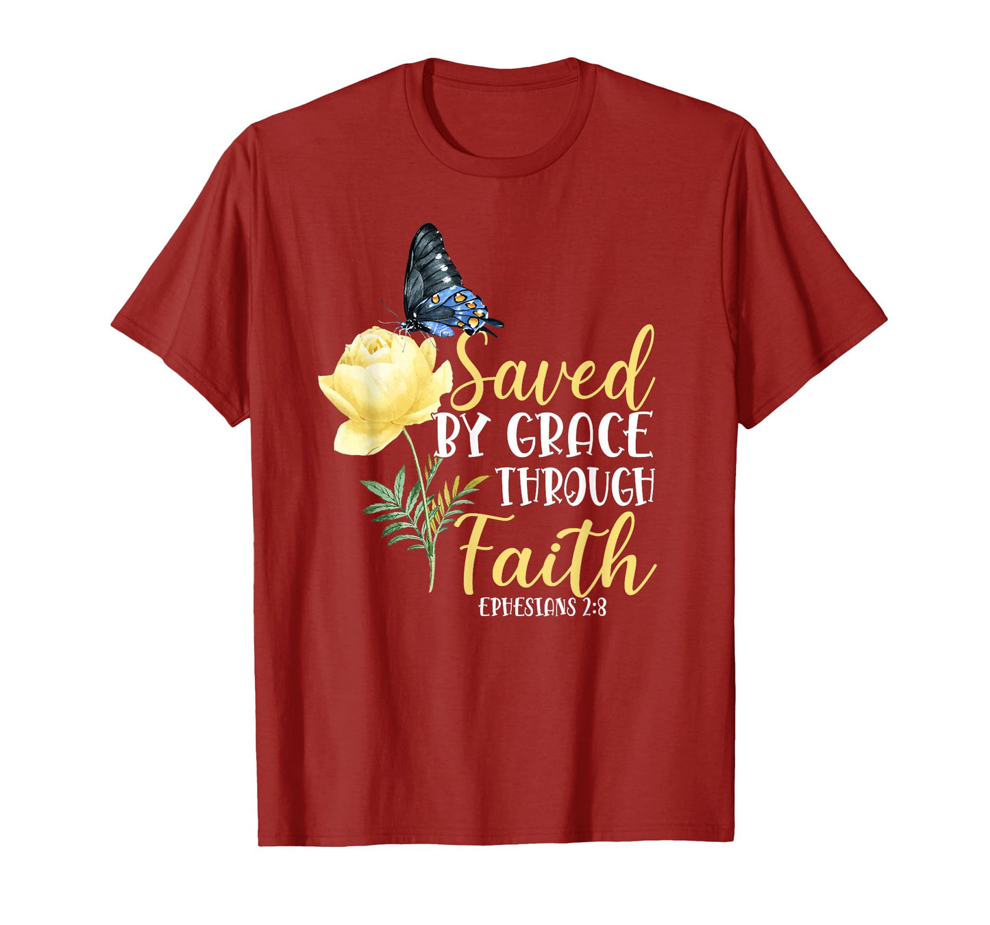Christian Bible Verse Butterfly Rose Flower Ephesians 2:8 T-Shirt