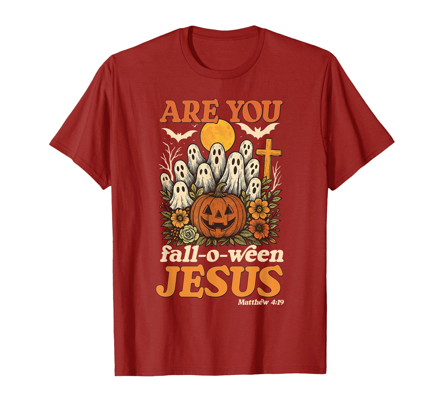 are You Fall-O-Ween Jesus Matthew Faith Halloween Christian T-Shirt