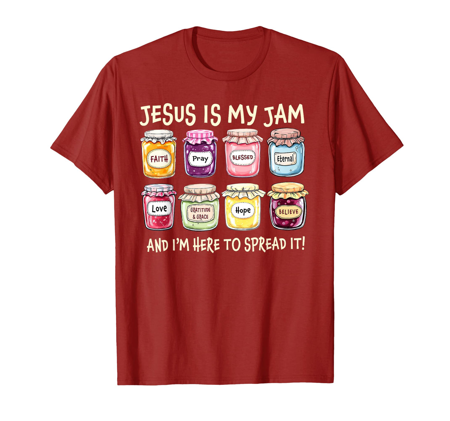 Jesus is My Jam Faith Hope Love Christian God Bible Verse T-Shirt