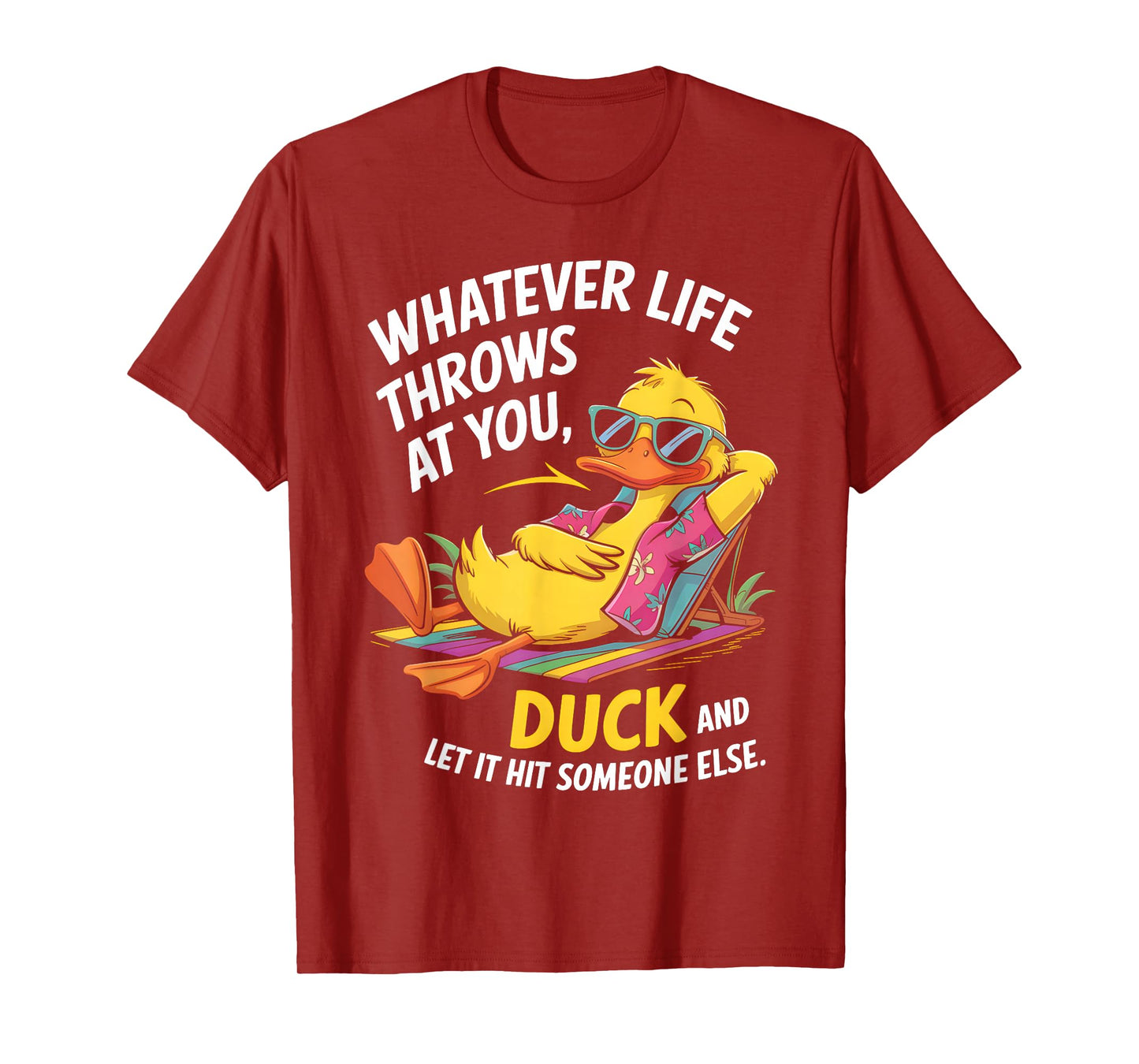 Duck Quote Humor Graphic for Sarcasm Fans T-Shirt