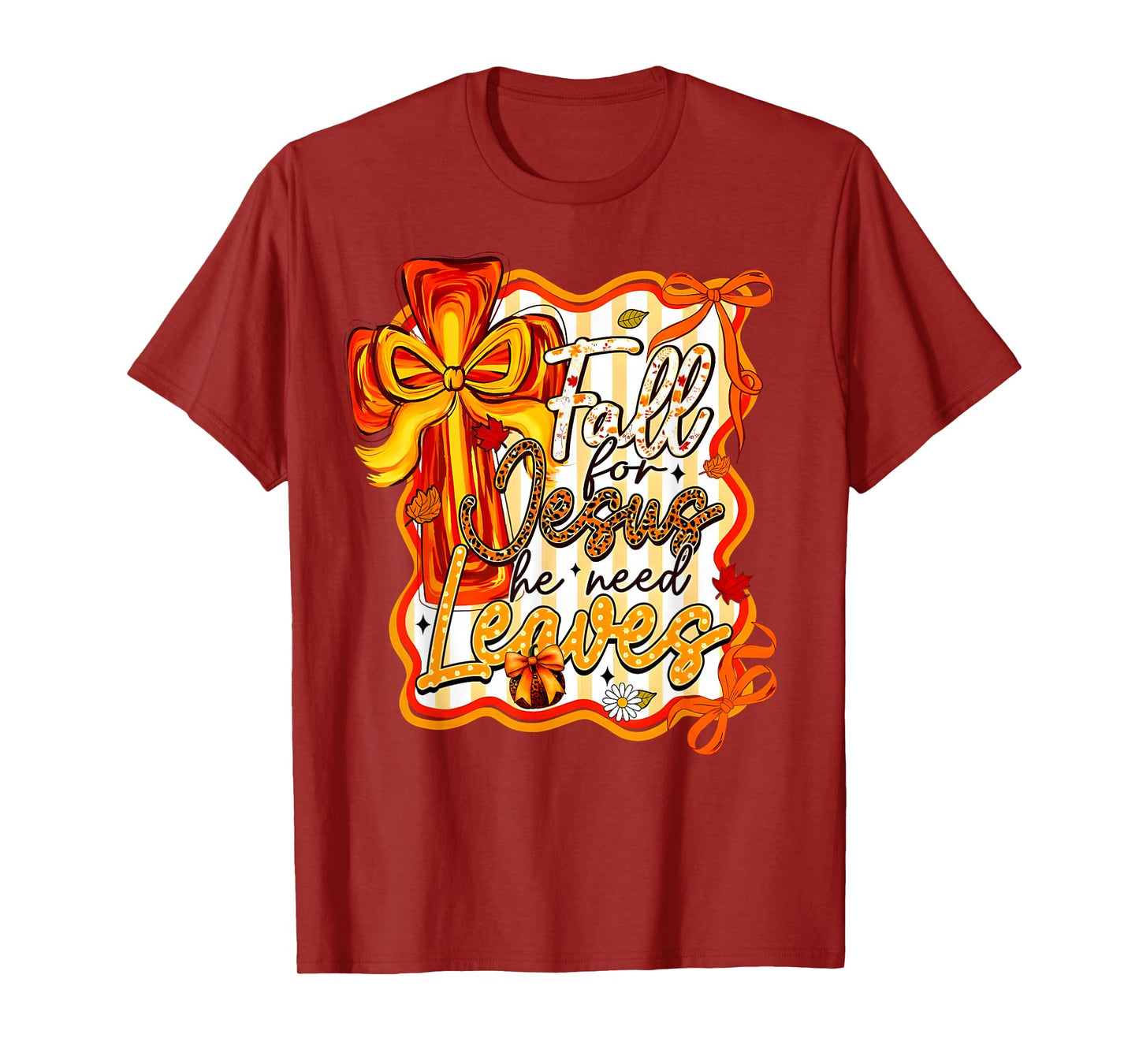 Fall for Jesus He Never Leaves Christian Faith Cross Bow T-Shirt