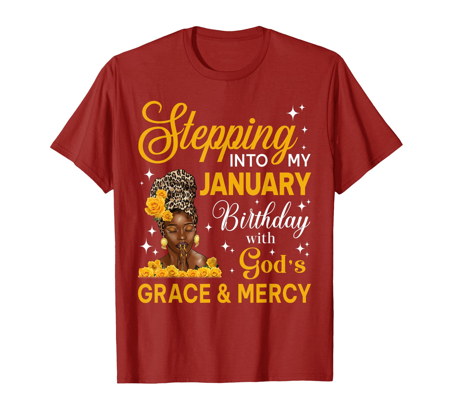 Stepping Into My January Birthday Religious Bday Afro Woman T-Shirt