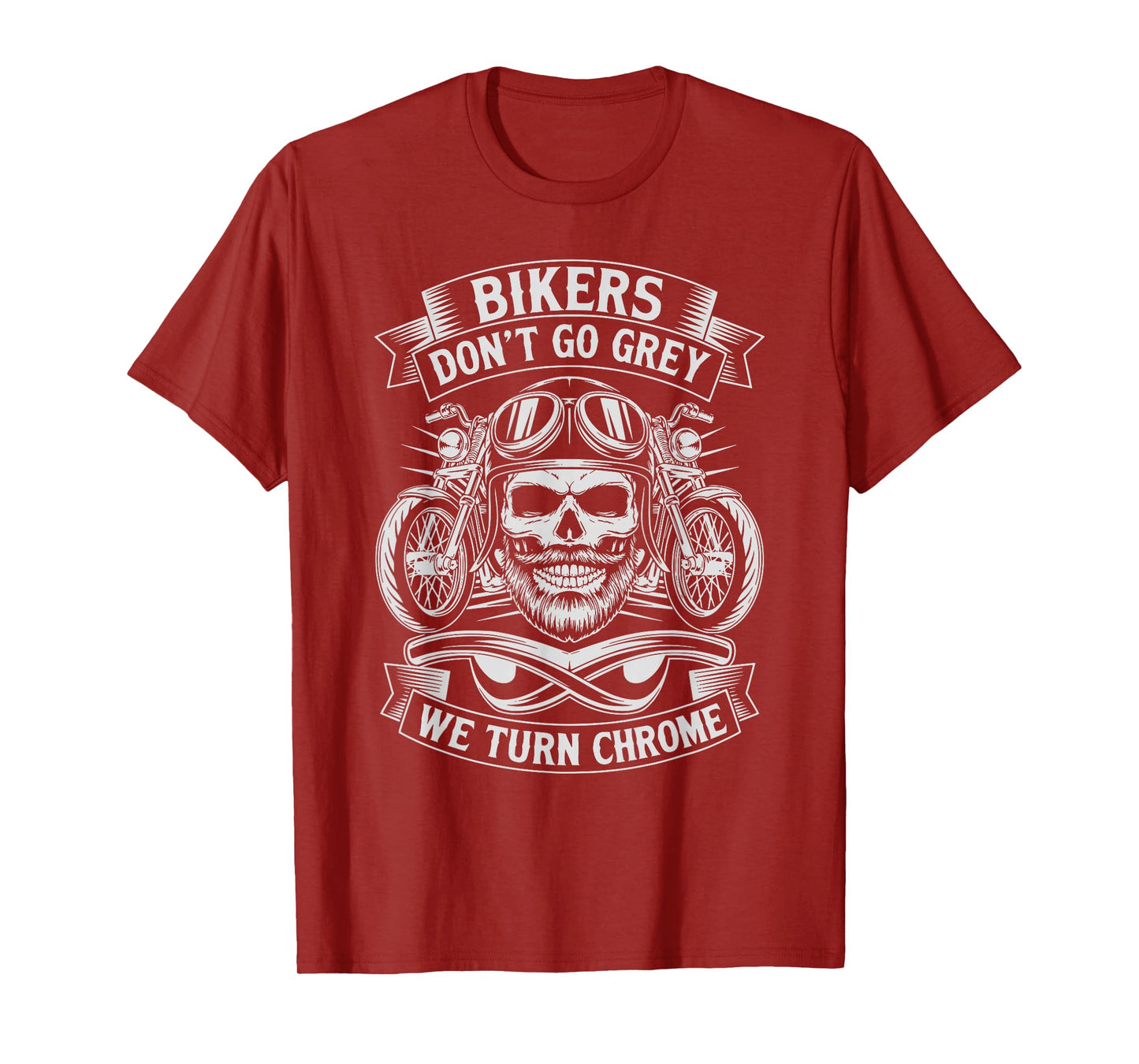 Funny Bikers Don't Go Grey Funny Classic Biker Motorcycle T-Shirt