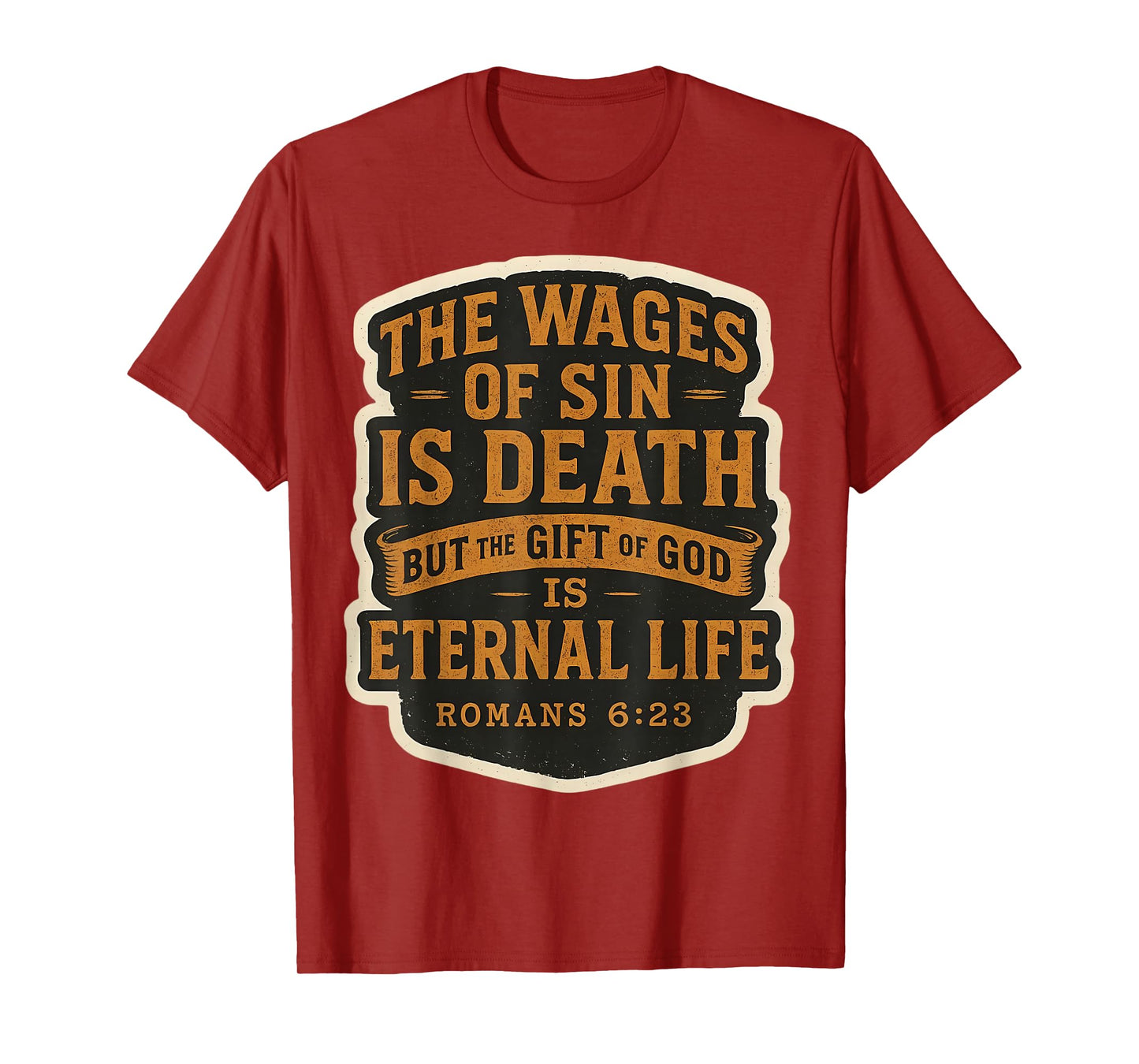 Christian Bible Verse Quote The Wages of Sin is Death Mens T-Shirt