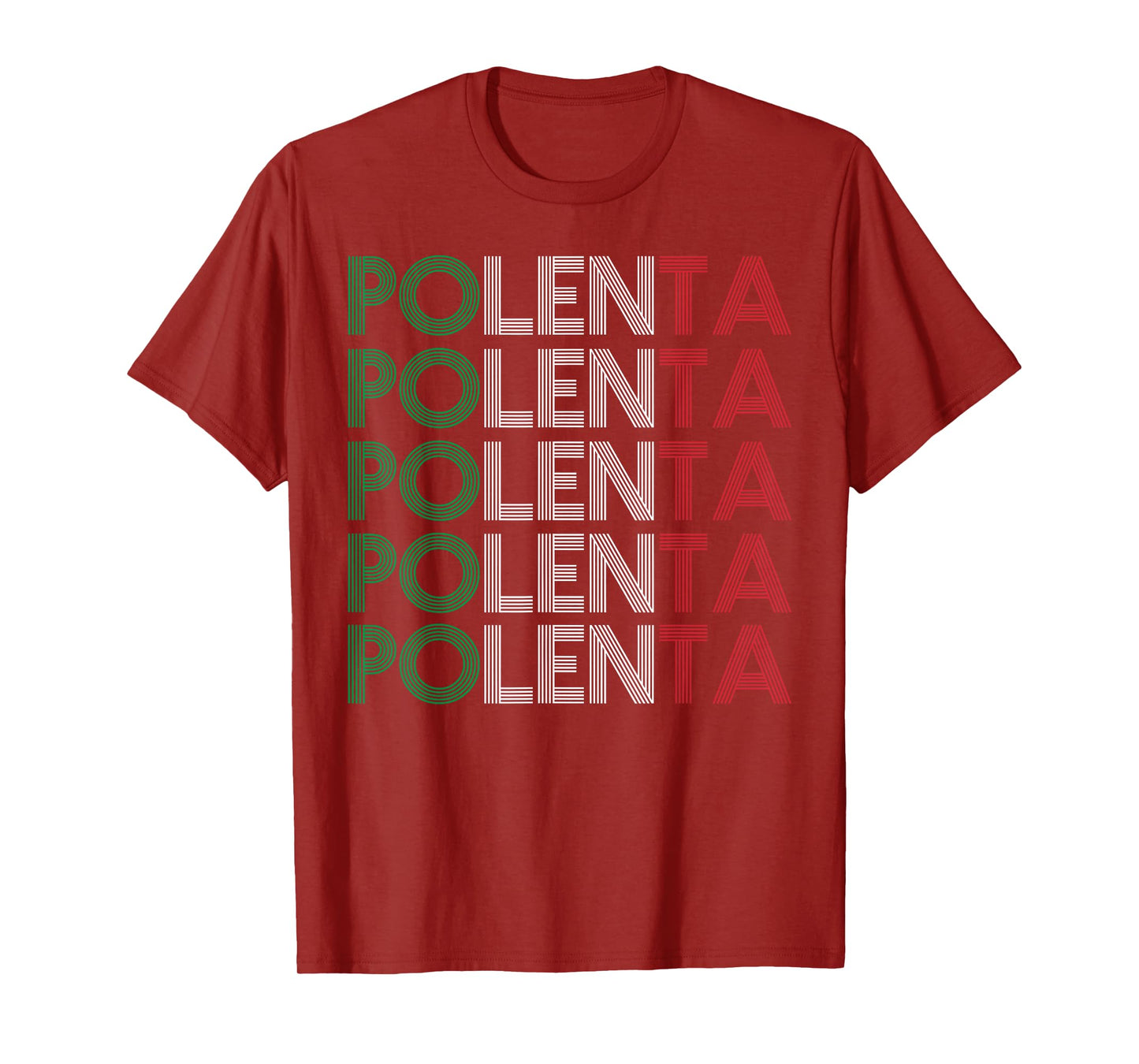 POLENTA Quote for a Polenta lover T-Shirt