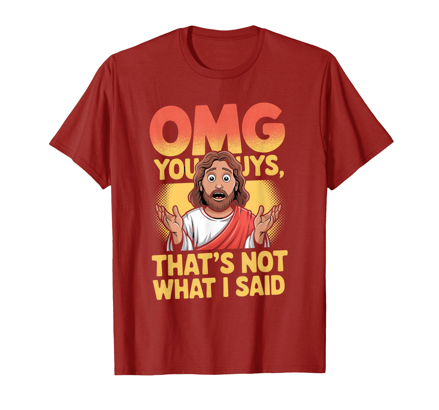Funny Jesus That's Not What Said Religious God Christian Fun T-Shirt