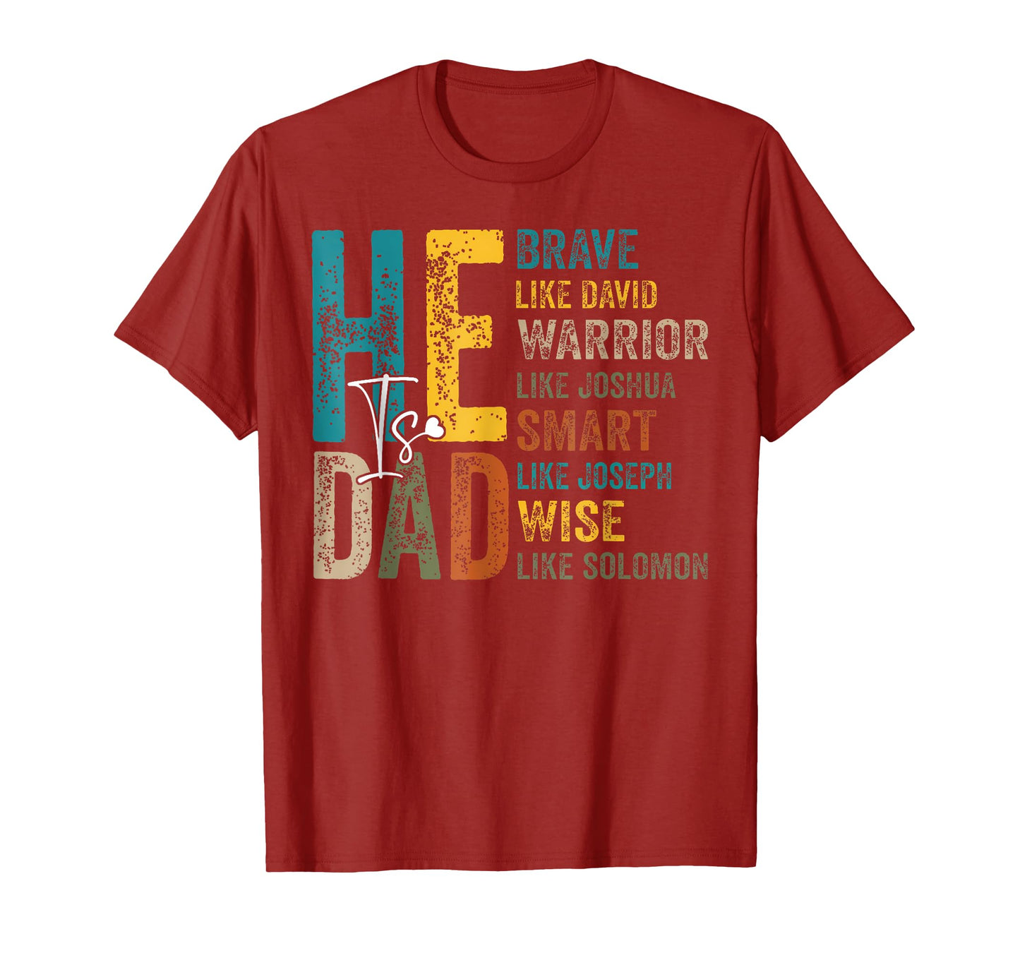 Funny Mens Dad Fathers Day Christian Jesus He Is Smart Brave T-Shirt