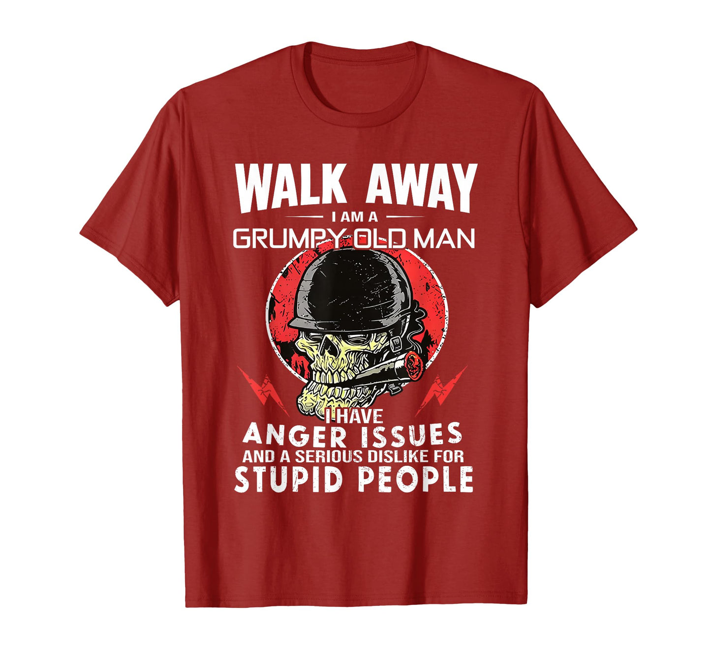 Walk Away I'm Grumpy Old Man I Have Anger Issues Skull Funny T-Shirt