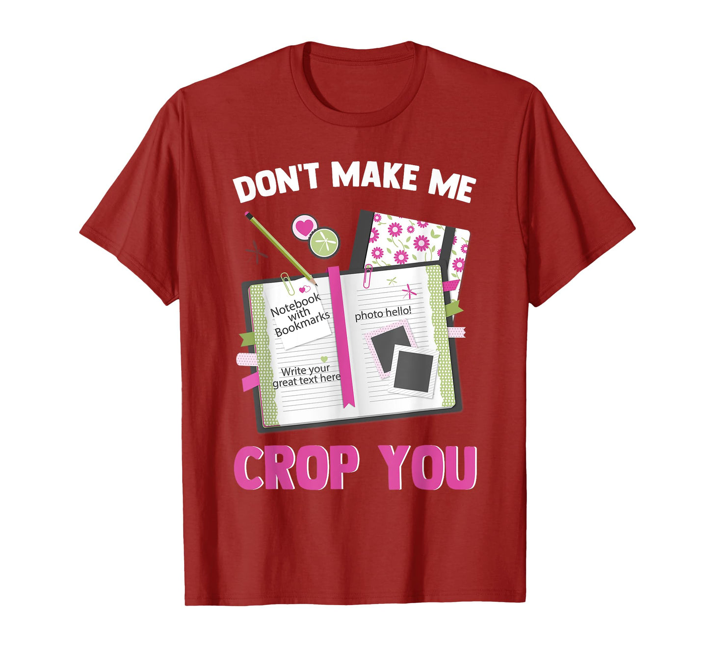 Funny Scrapbooking DIY Craft Lovers Scrapbookers Artist T-Shirt