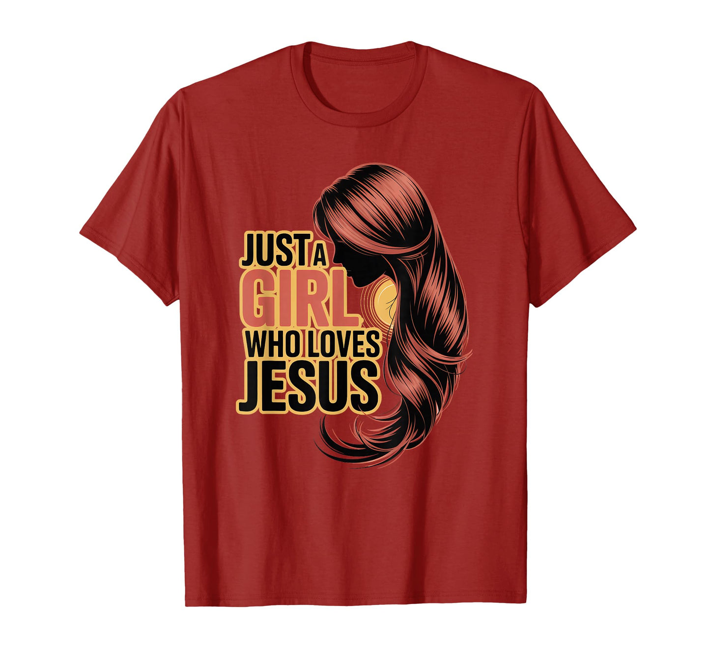 Just a Girl Who Loves Jesus T-Shirt
