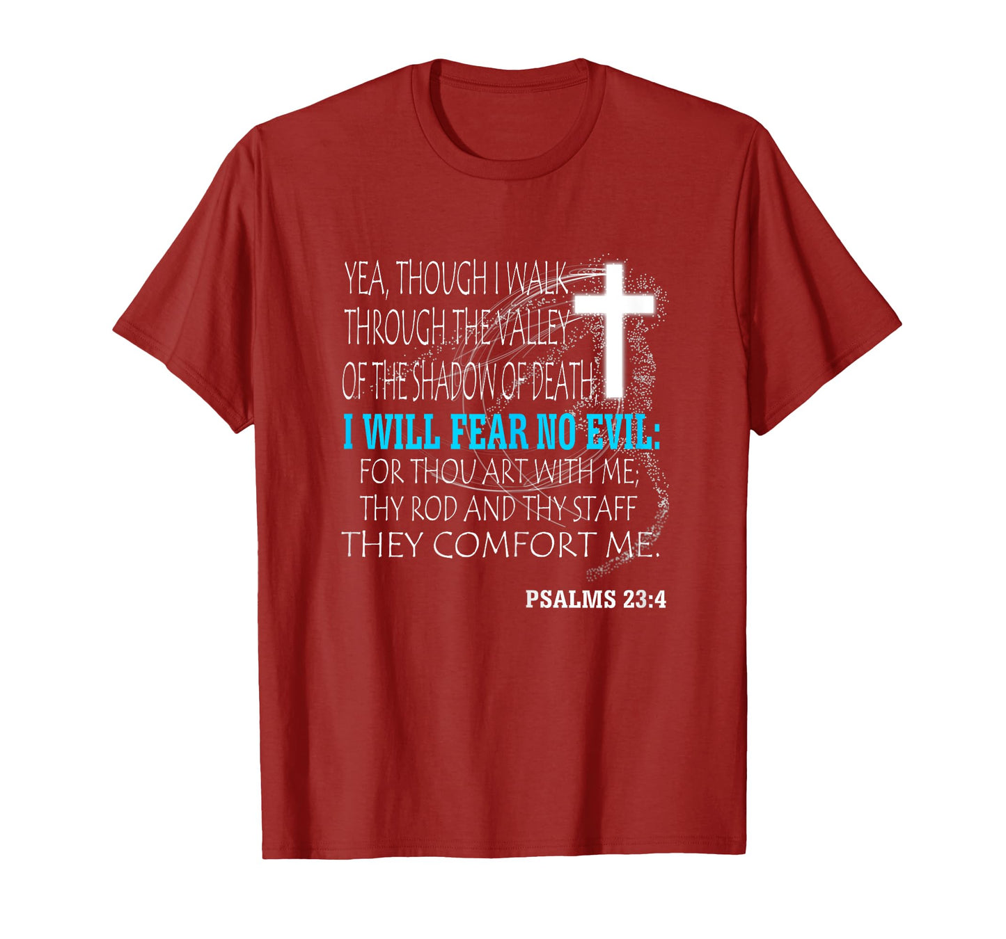 Psalms 23:4 T-Shirt