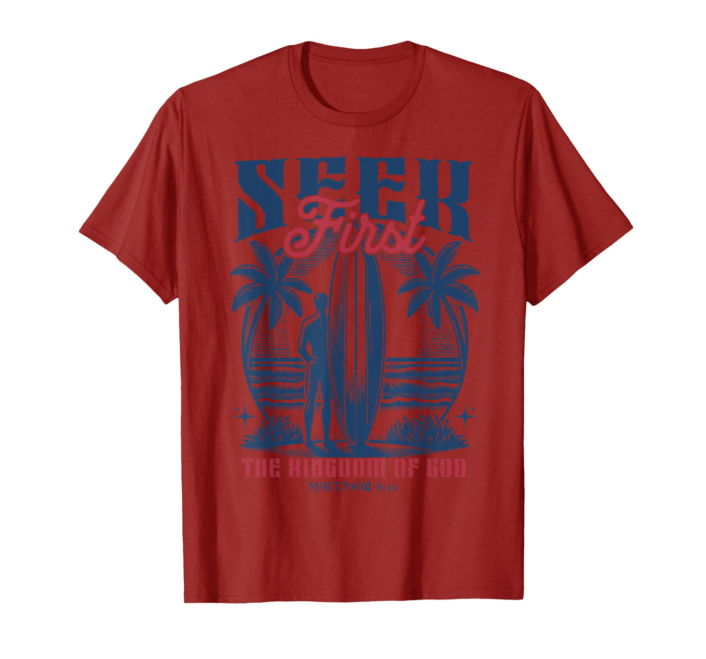 Seek First The Kingdom of God T-Shirt