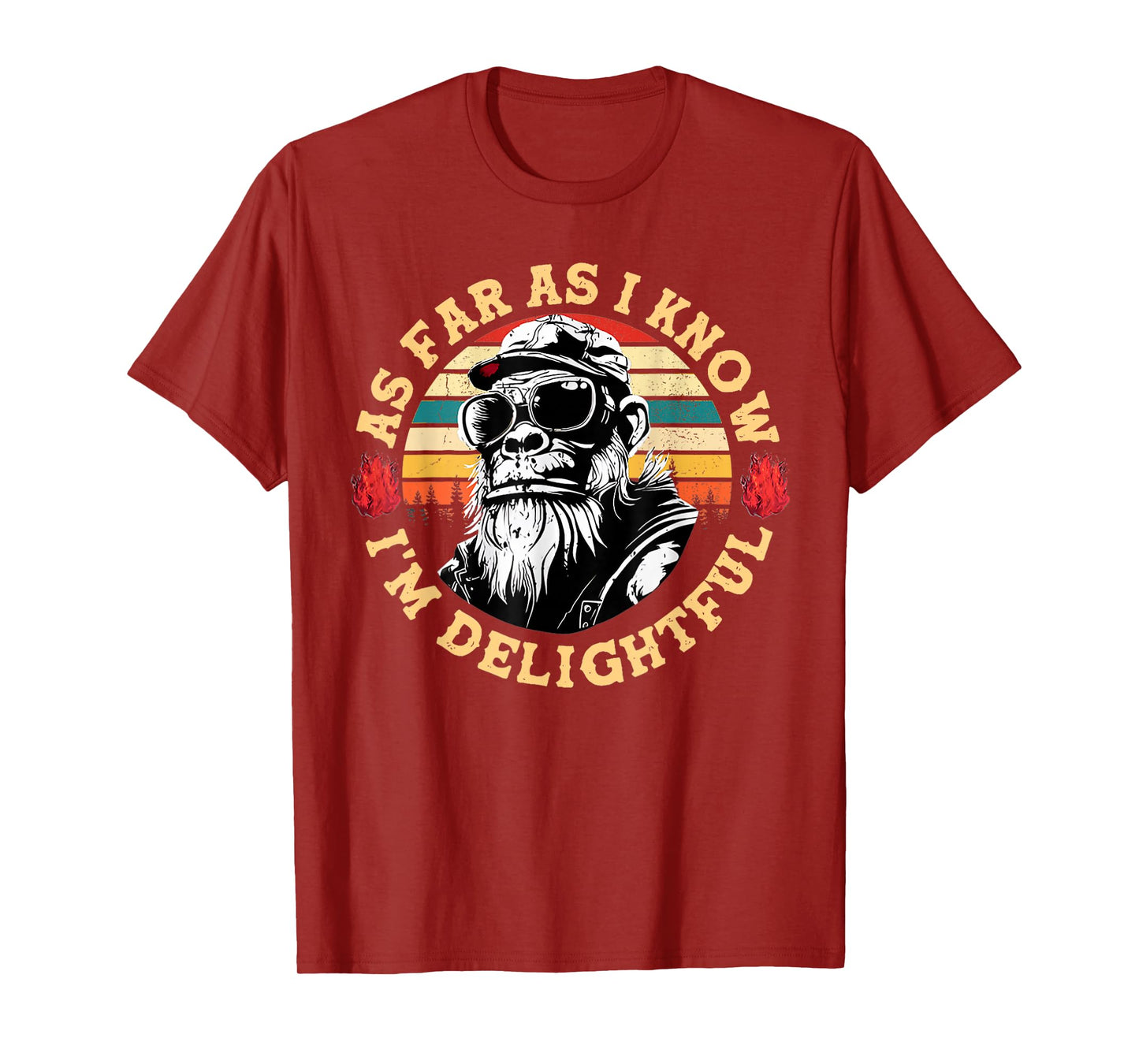 As Far As I Know I'm Delightful Funny Monkey Saying Quote T-Shirt