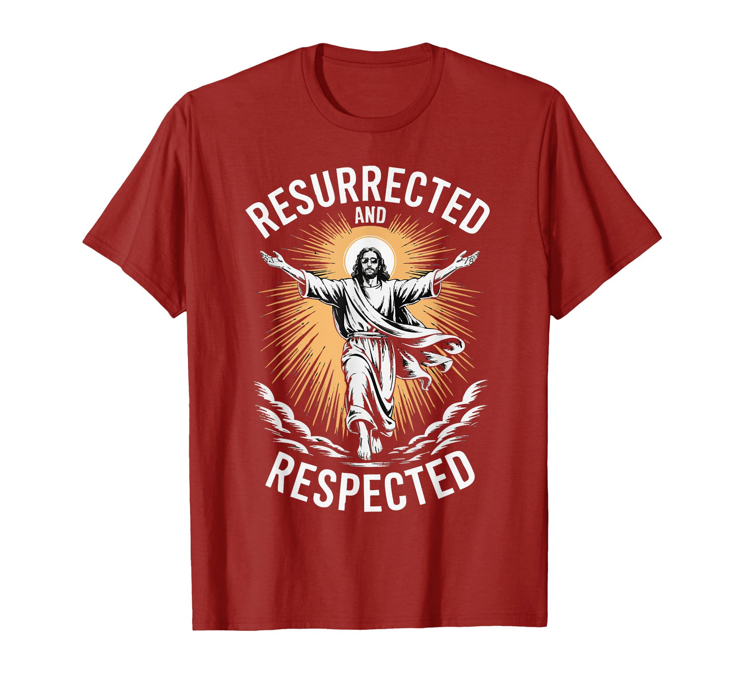 Resurrected and Respected T-Shirt