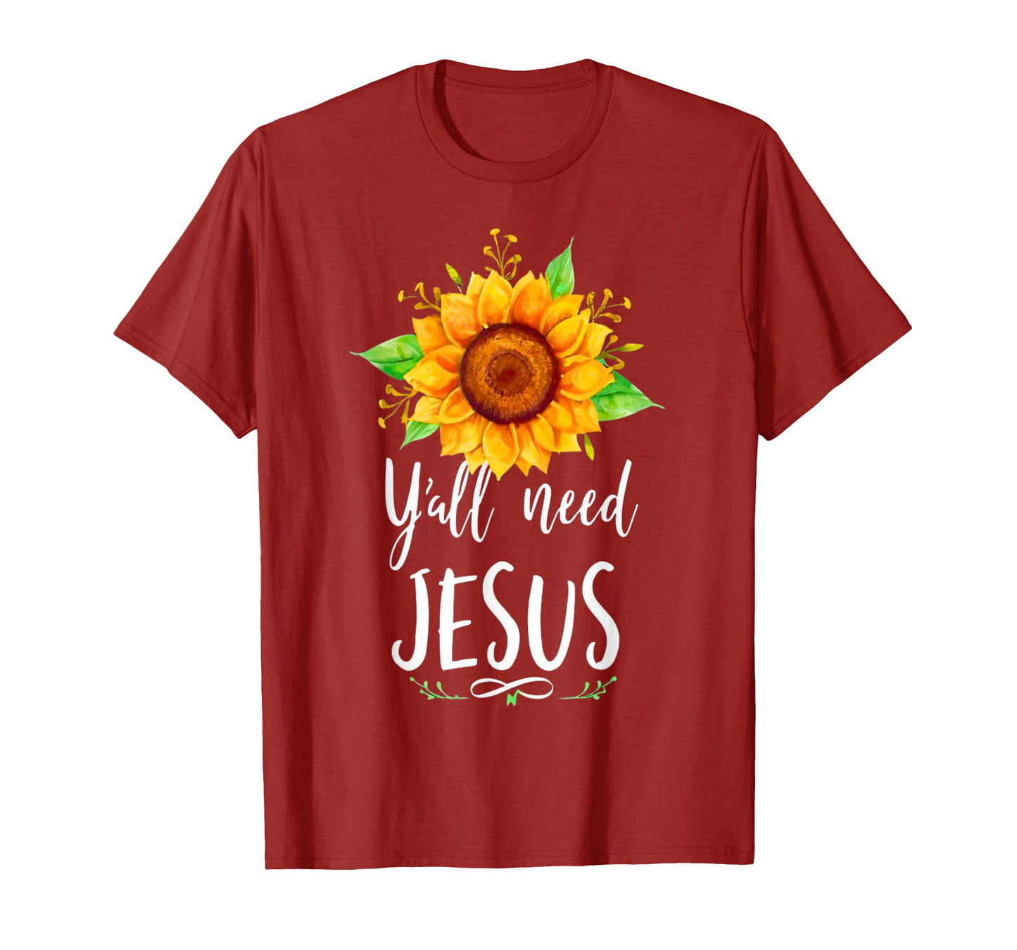 Y'all Need Jesus Christian Bible Verse Religion Sunflowers T-Shirt