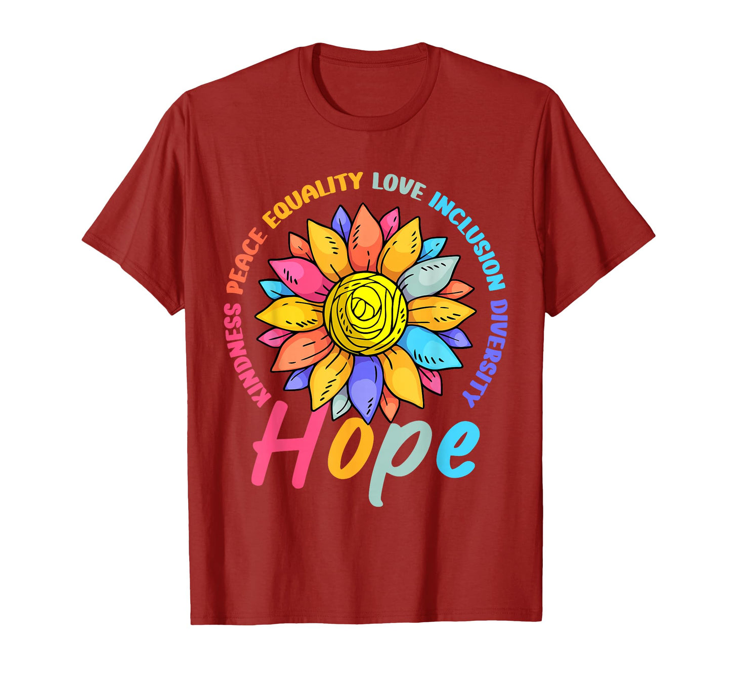 Kindness Peace Equality Love Hope Diversity Human Rights T-Shirt