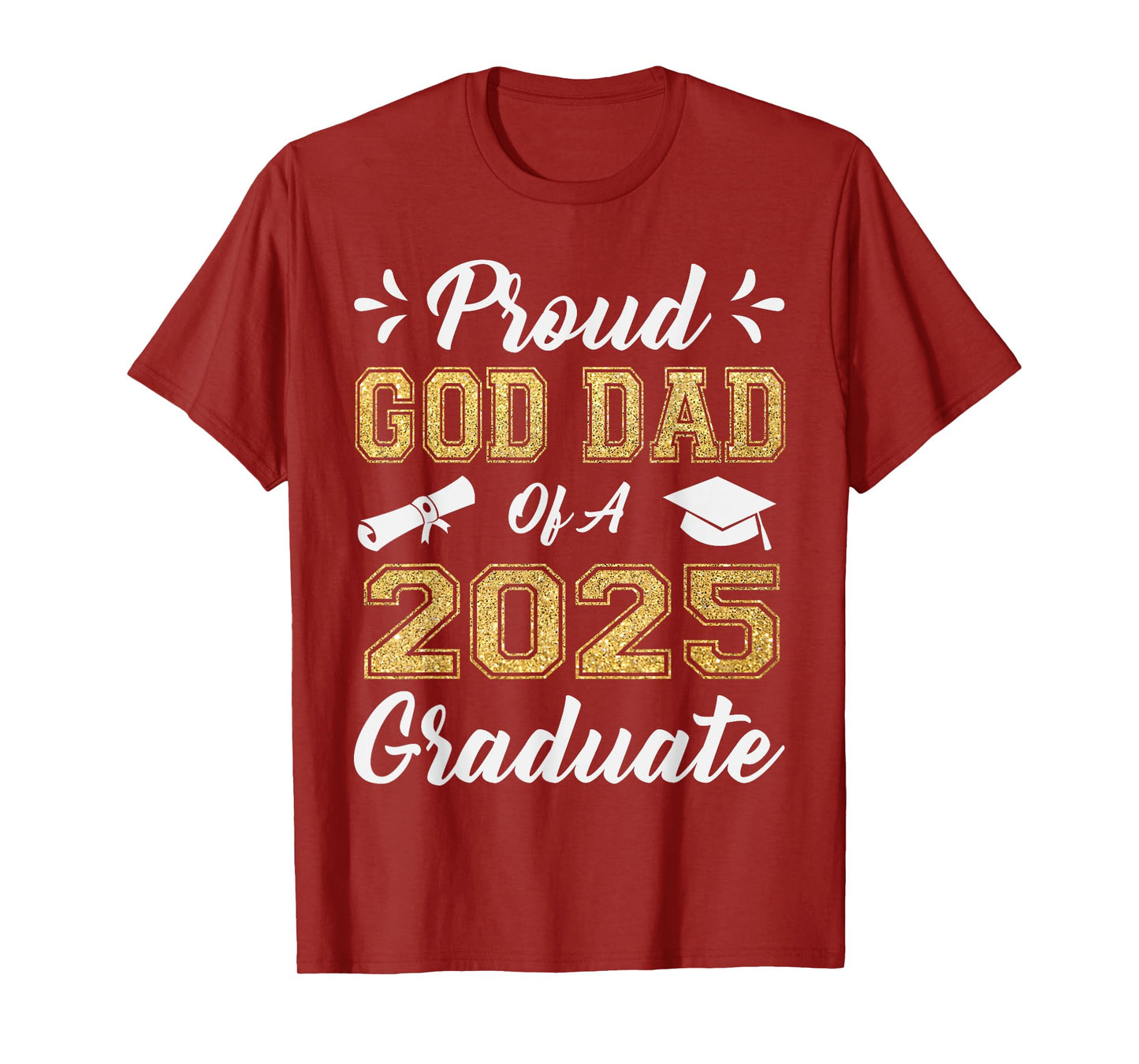 Proud God Dad of a 2025 Graduate Class Senior Graduation T-Shirt