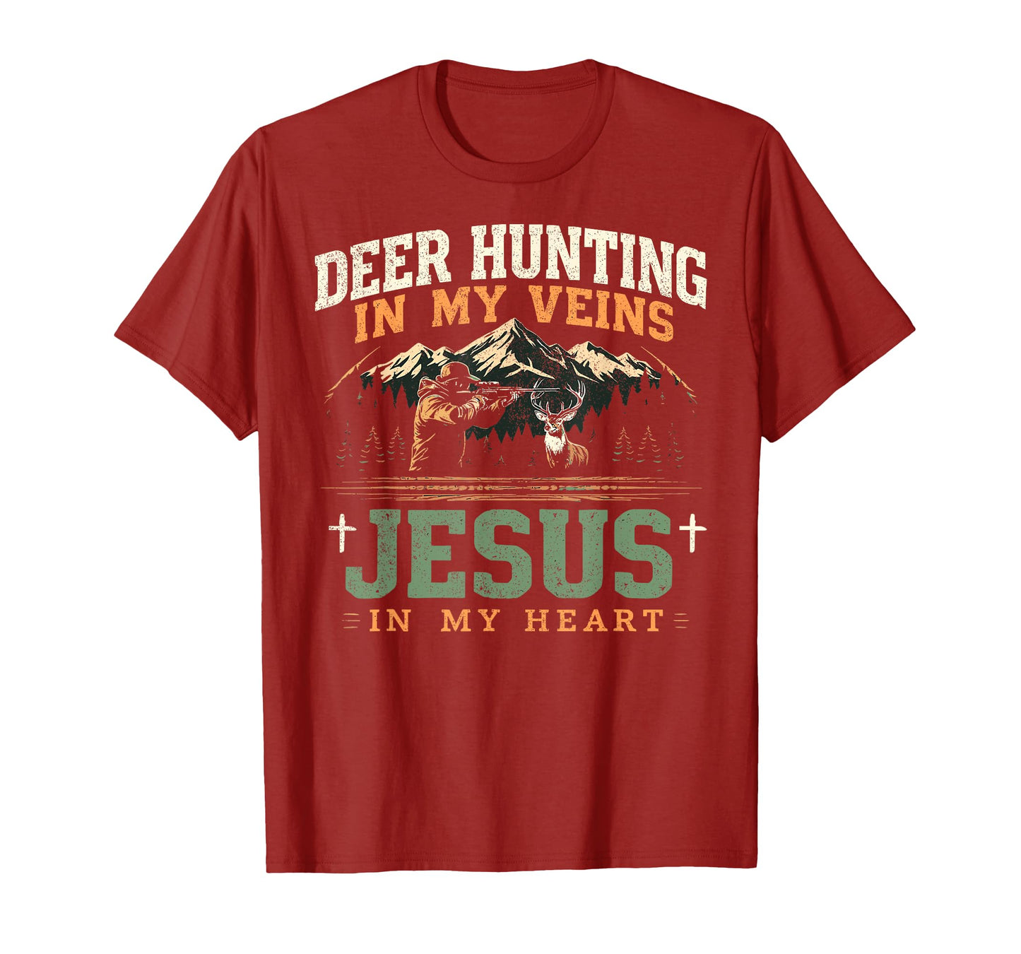 Deer Hunting In My Veins Jesus in My Heart Funny Christian T-Shirt
