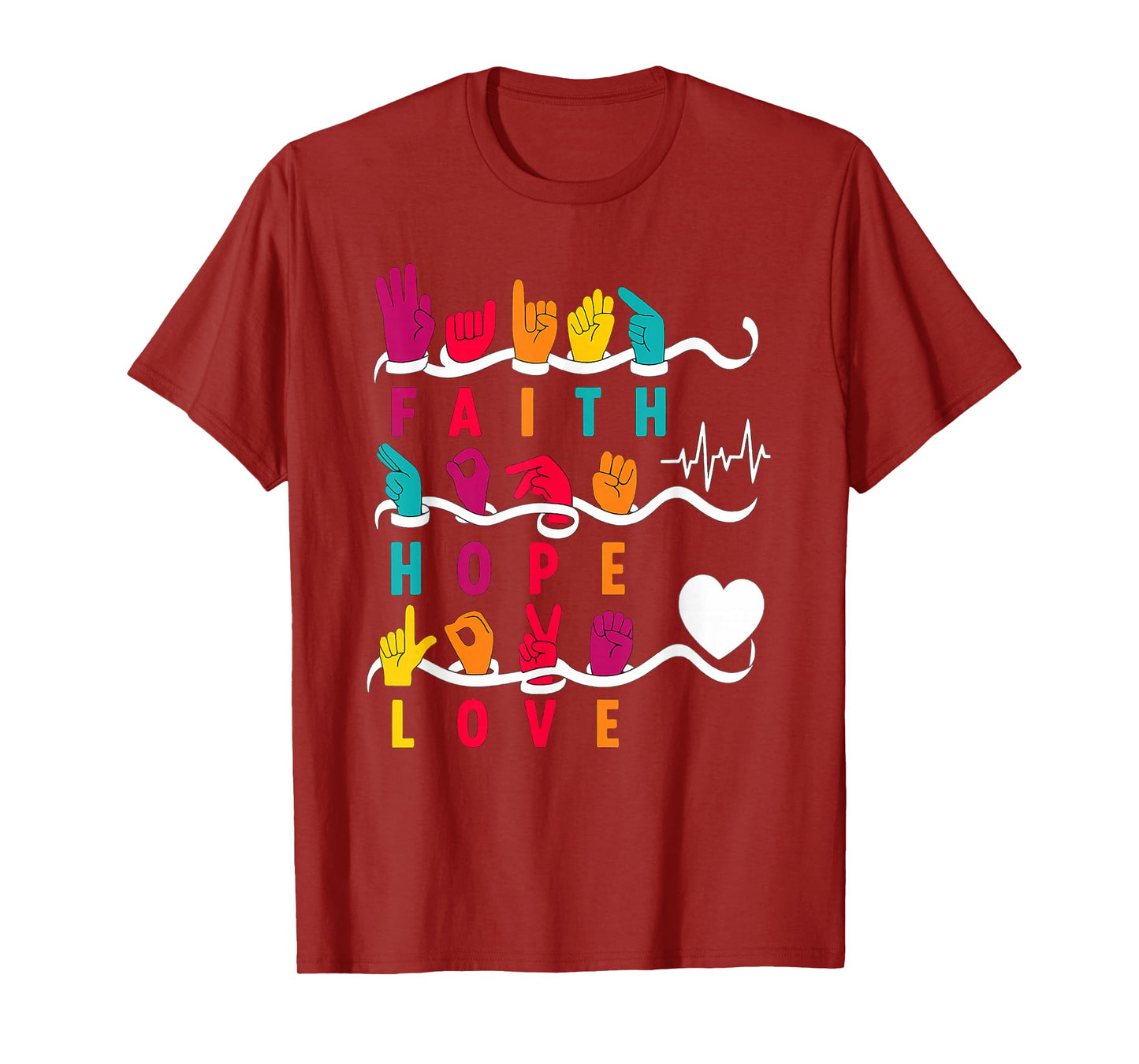 Faith Hope Love ASL American Sign Language T-Shirt