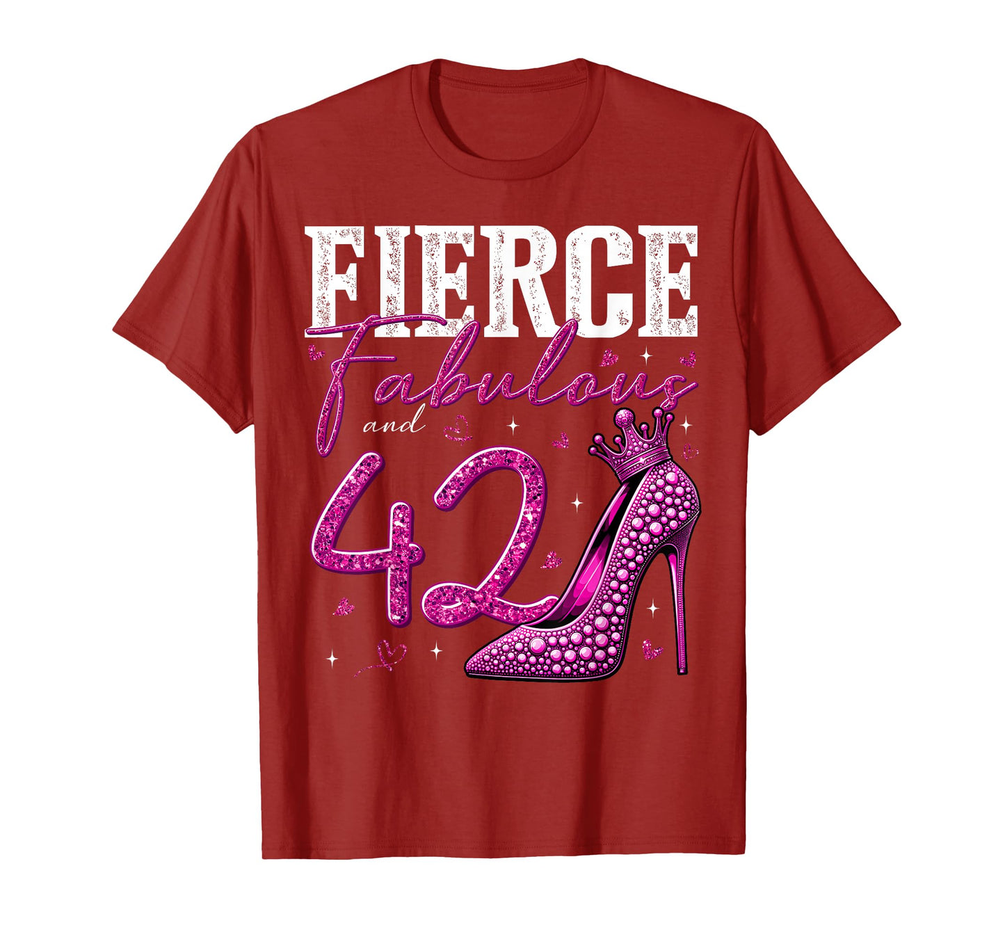 42nd Birthday Fierce Fabulous and 42 Year Old Gifts Heels T-Shirt
