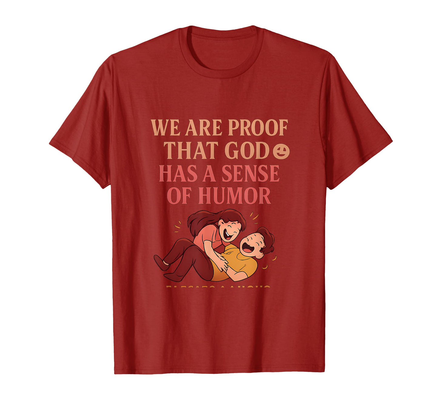 Funny Couple Graphic God Has A Sense of Humor T-Shirt