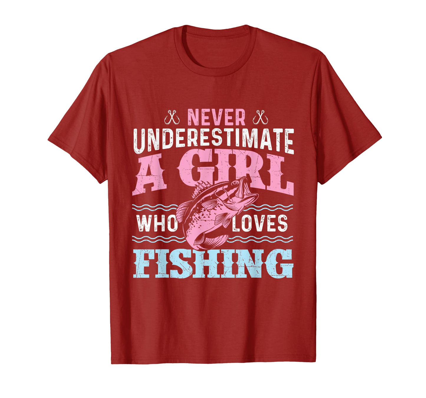 Never Underestimate A Girl Who Loves Fishing - Fish Lover T-Shirt