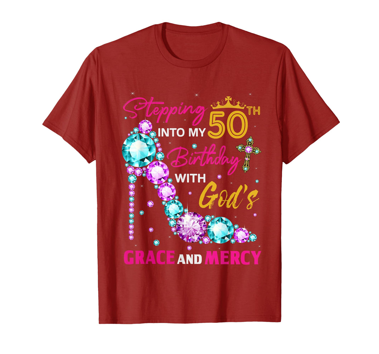 Stepping into my 50th birthday with God's grace & Mercy Lady T-Shirt