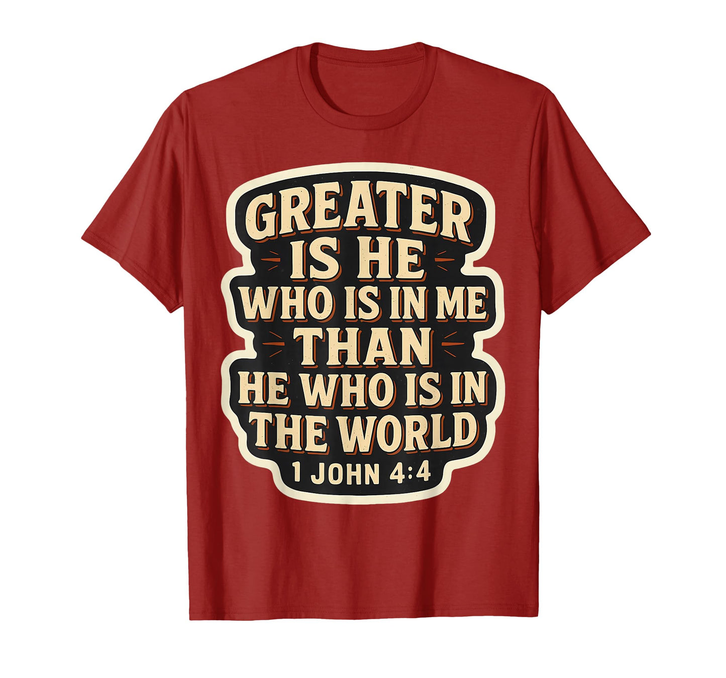 Christian Bible Verse Quote Jesus Greater is He Who is in Me T-Shirt