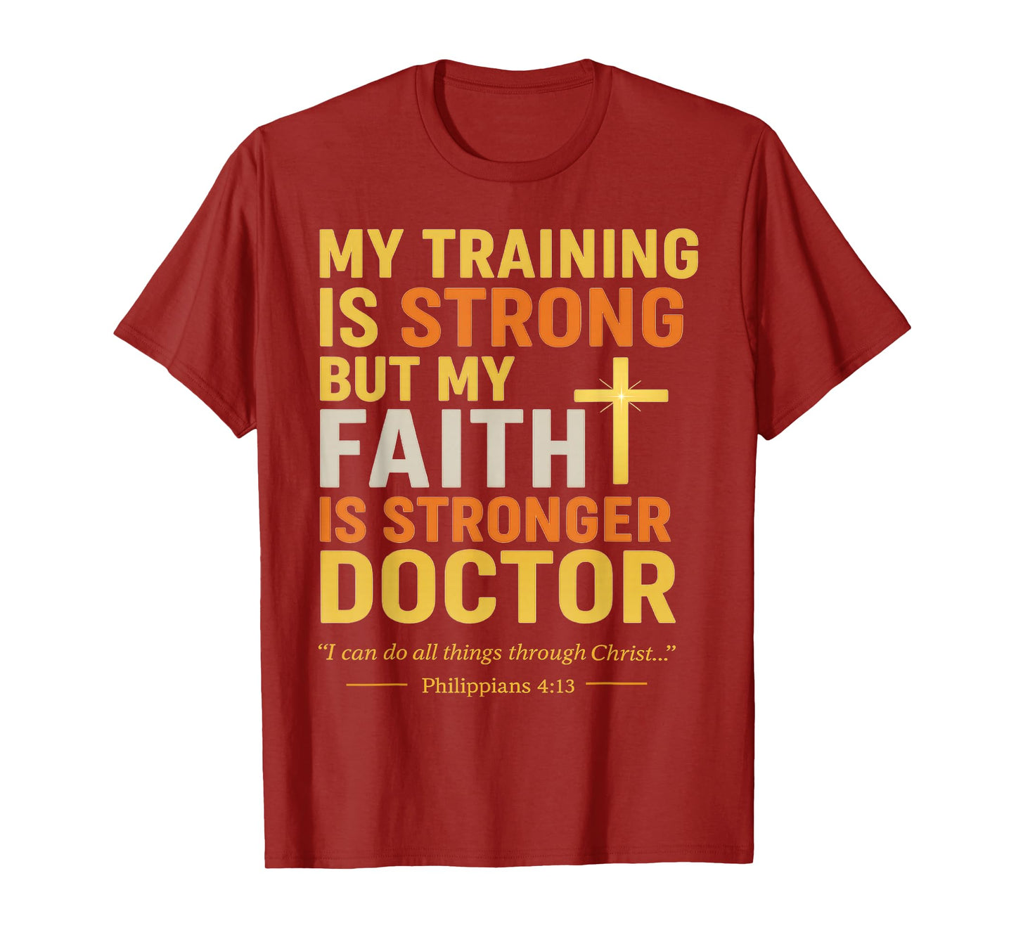 Religious Christian Doctor Faith Clothing Bible Verse Gifts T-Shirt