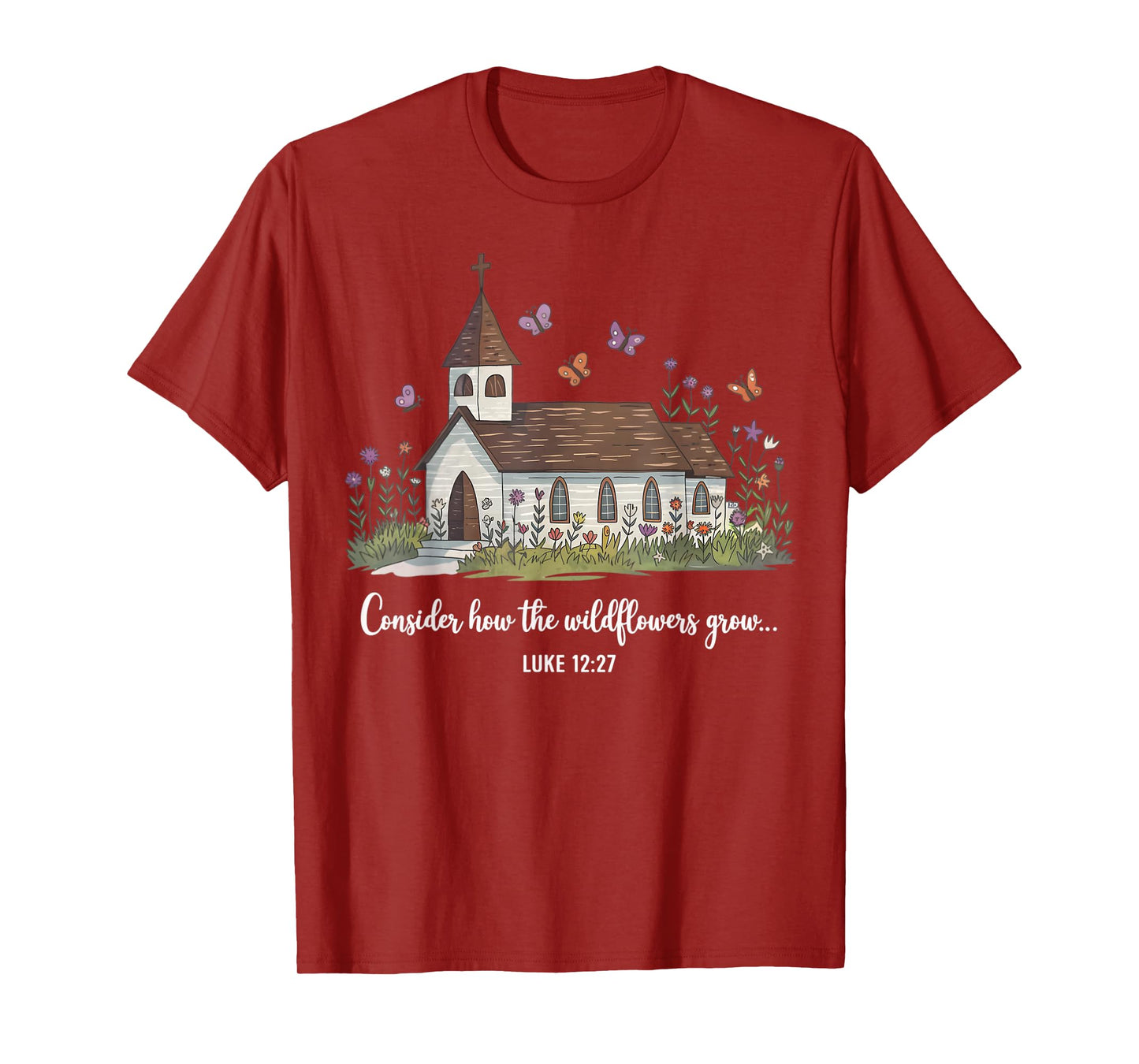 Consider How The Wildflowers Grow Jesus God Christian Floral T-Shirt