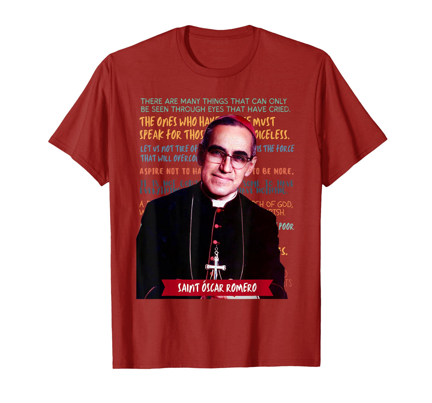 St Óscar Romero El Salvador Archbishop Saint Quotes Catholic T-Shirt