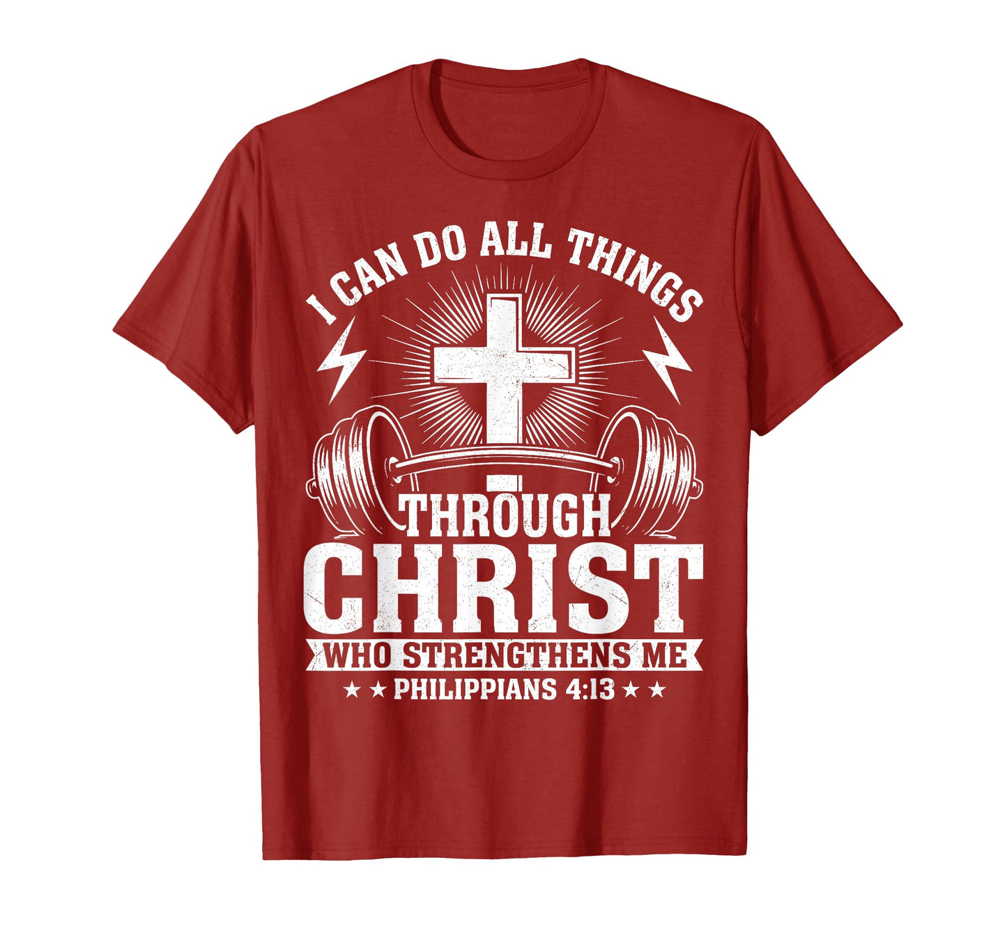 I Can Do All Things Through Christ Philippians 4:13 T-Shirt