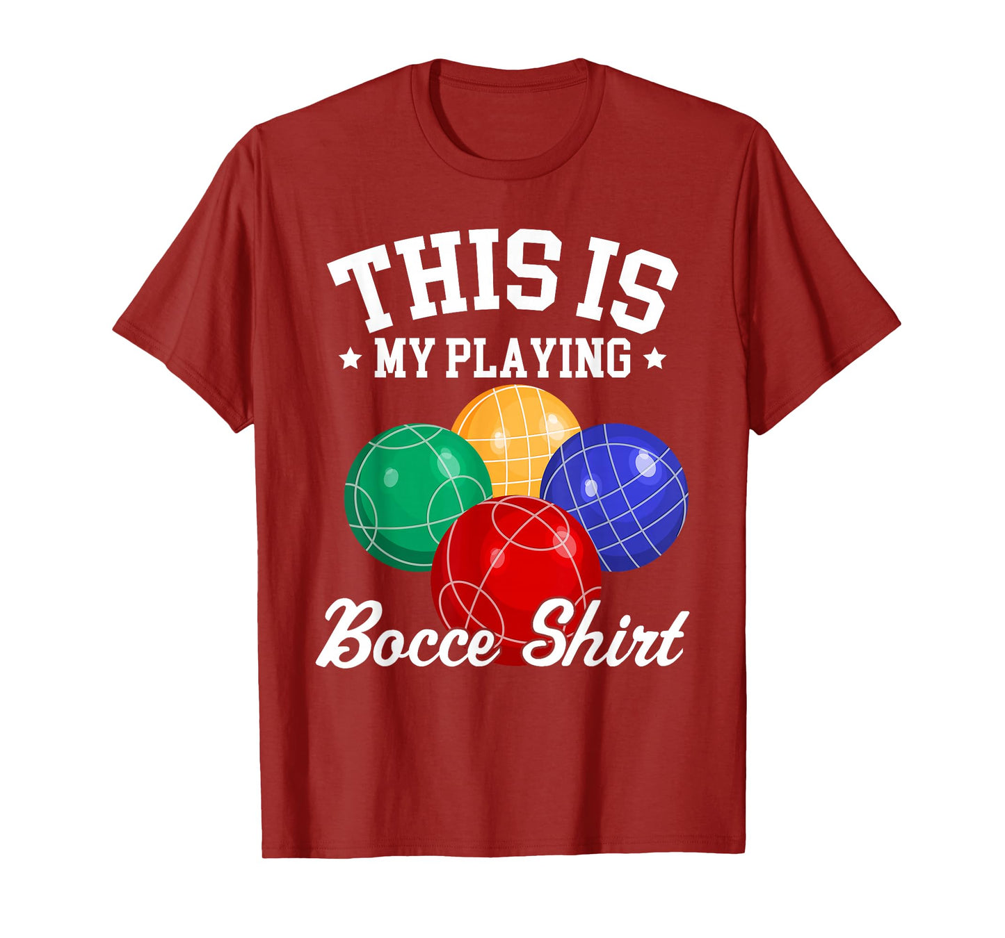 Funny Bocce Ball This is My Playing Bocce Ball Shirt boccie T-Shirt