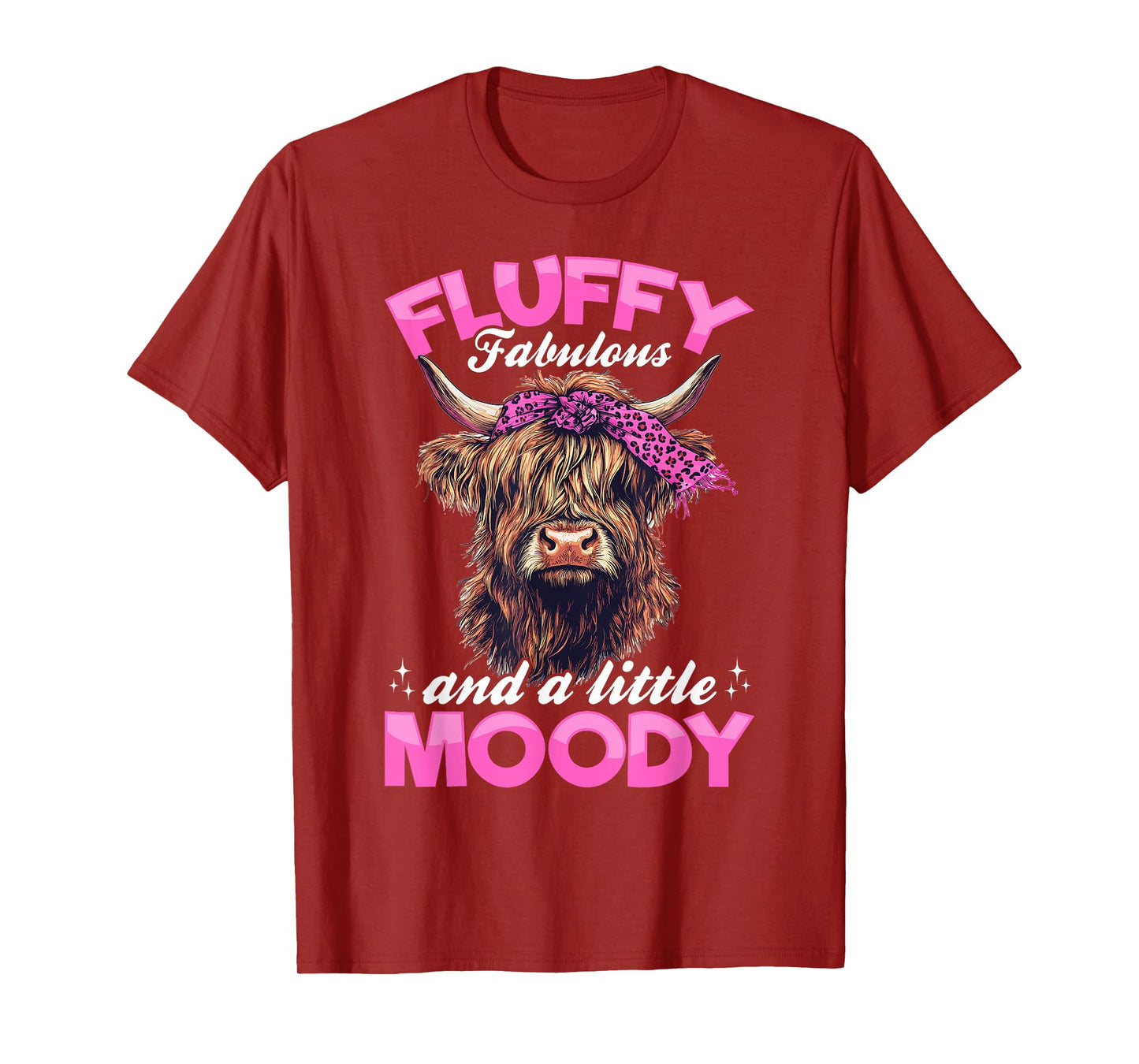 Scottish Highland Cow Fluffy, fabulous, and a little moody T-Shirt