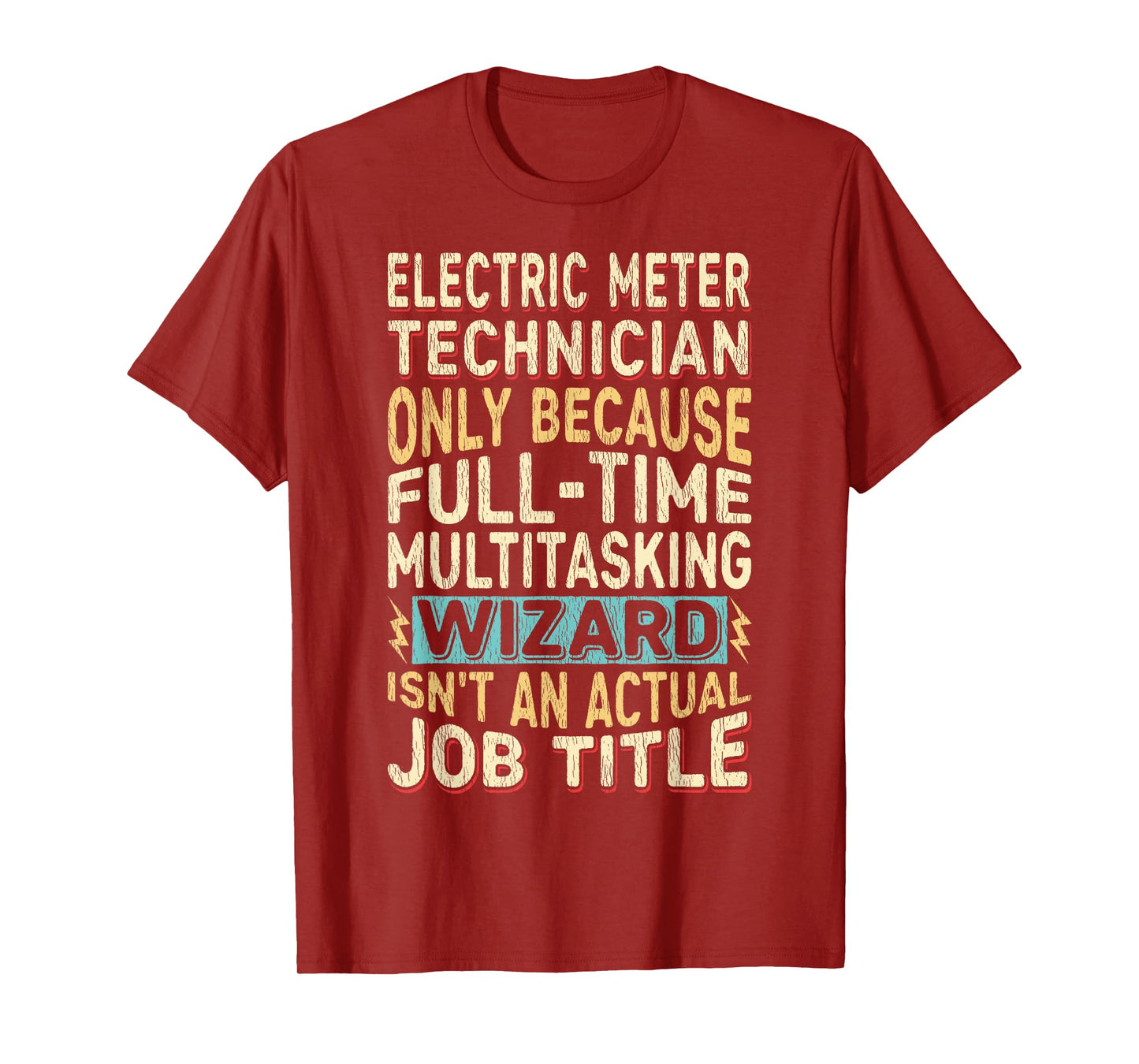 Wizard Job Title Quote - Funny Electric Meter Technician T-Shirt