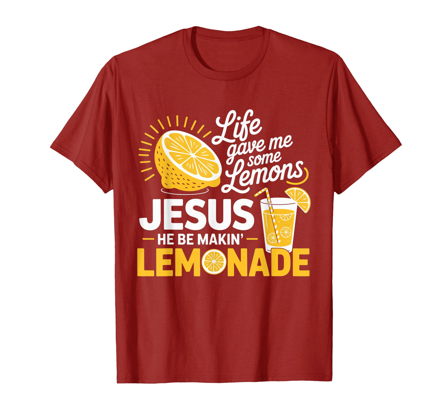 Jesus Lemonade Life Lemons Positive Christian Humor Quote T-Shirt