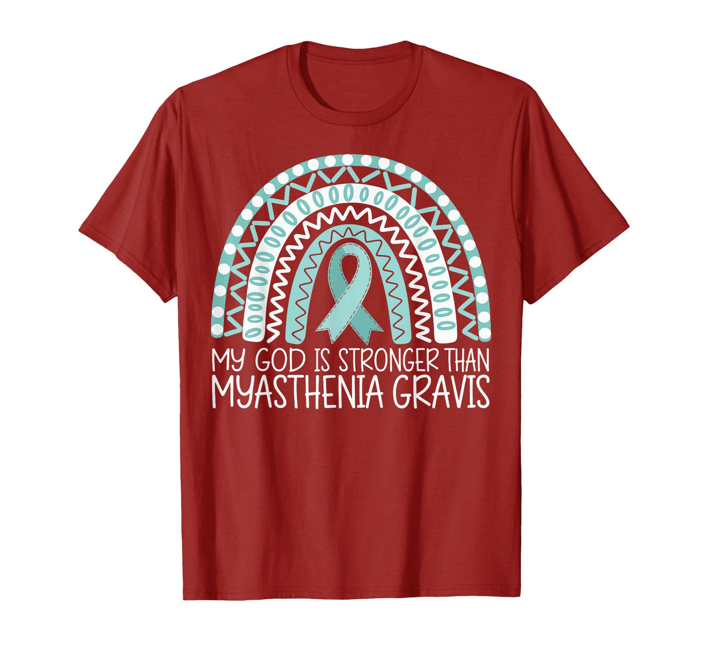 My God Is Stronger Than Myasthenia Gravis T-Shirt